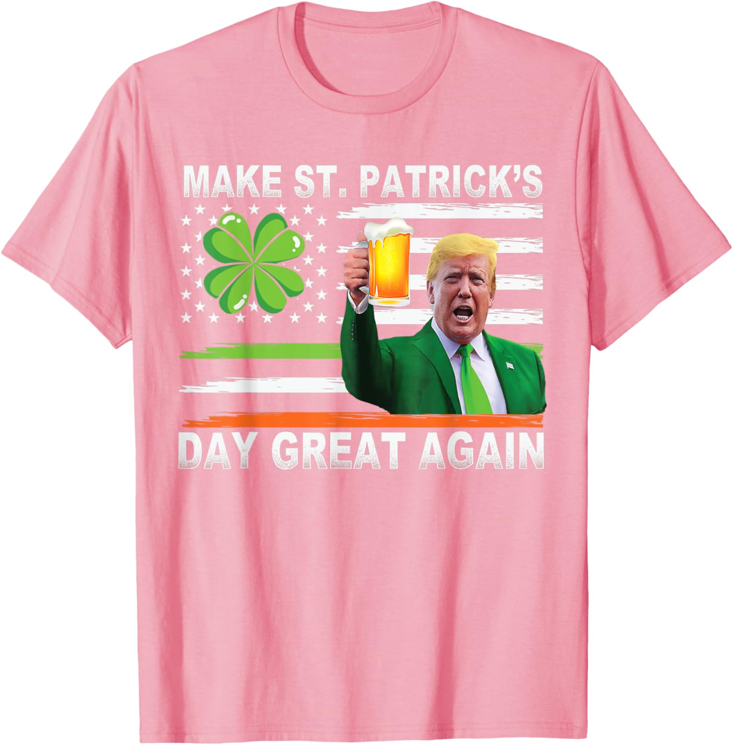 Make Saint Patrick's Day Great Again Funny Trump T-Shirt for Celebration - 7