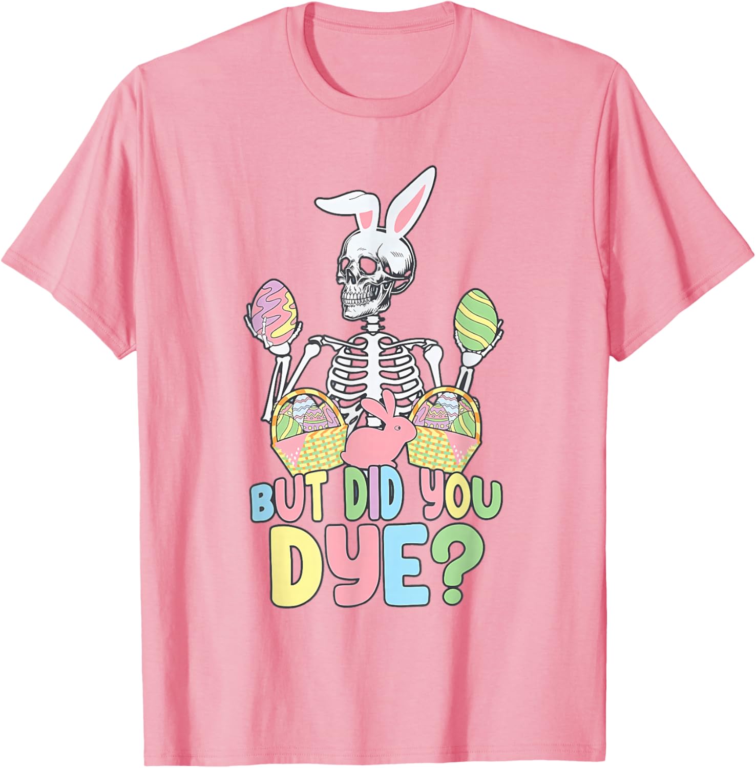 Easter Skeleton Shirt Fun Dye Easter Day T-Shirt for Celebrating Spring - 10
