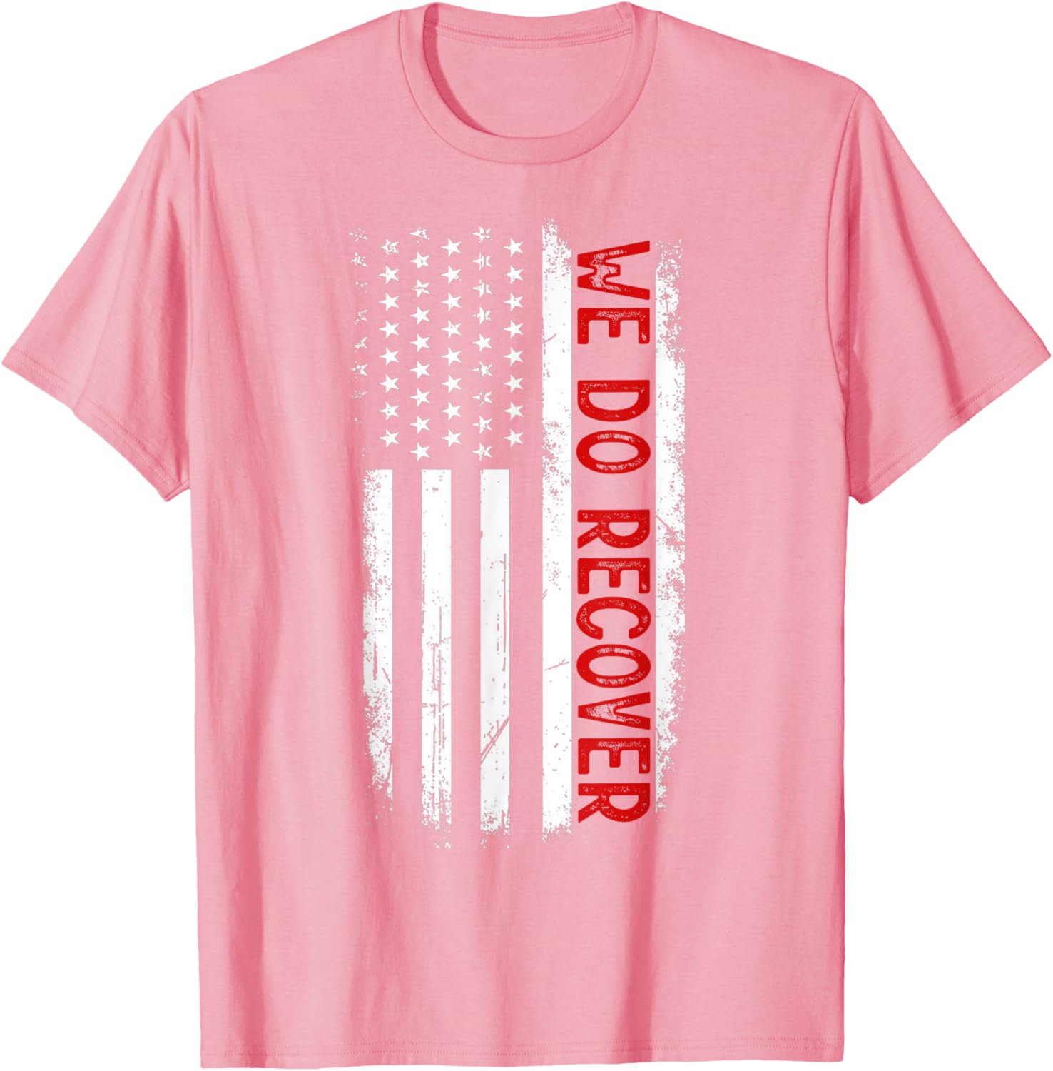 Addiction Recovery Awareness We Do Recover USA Flag T-Shirt for Support - 9