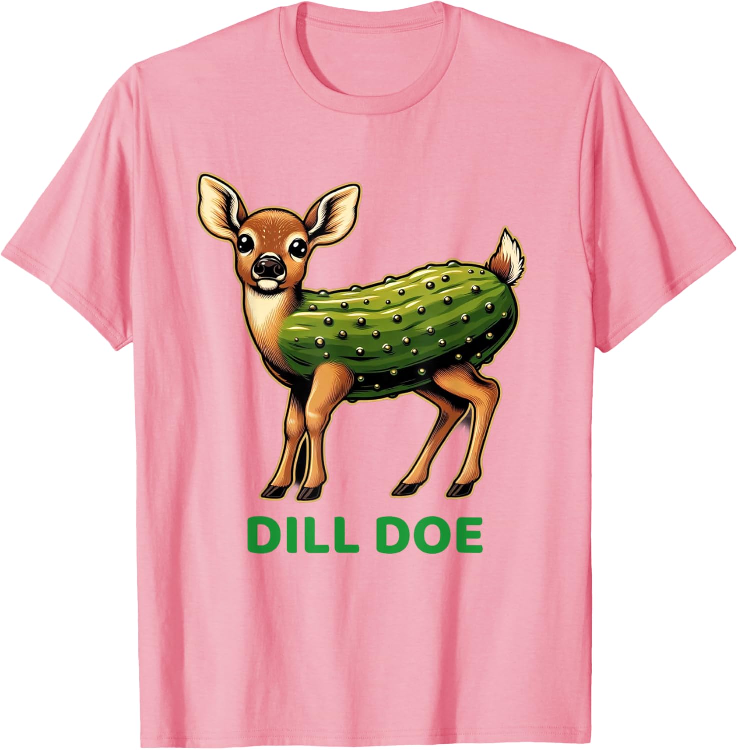 Dill Doe Funny Sarcastic Pun T-Shirt for Comedy Lovers and Friends - 3