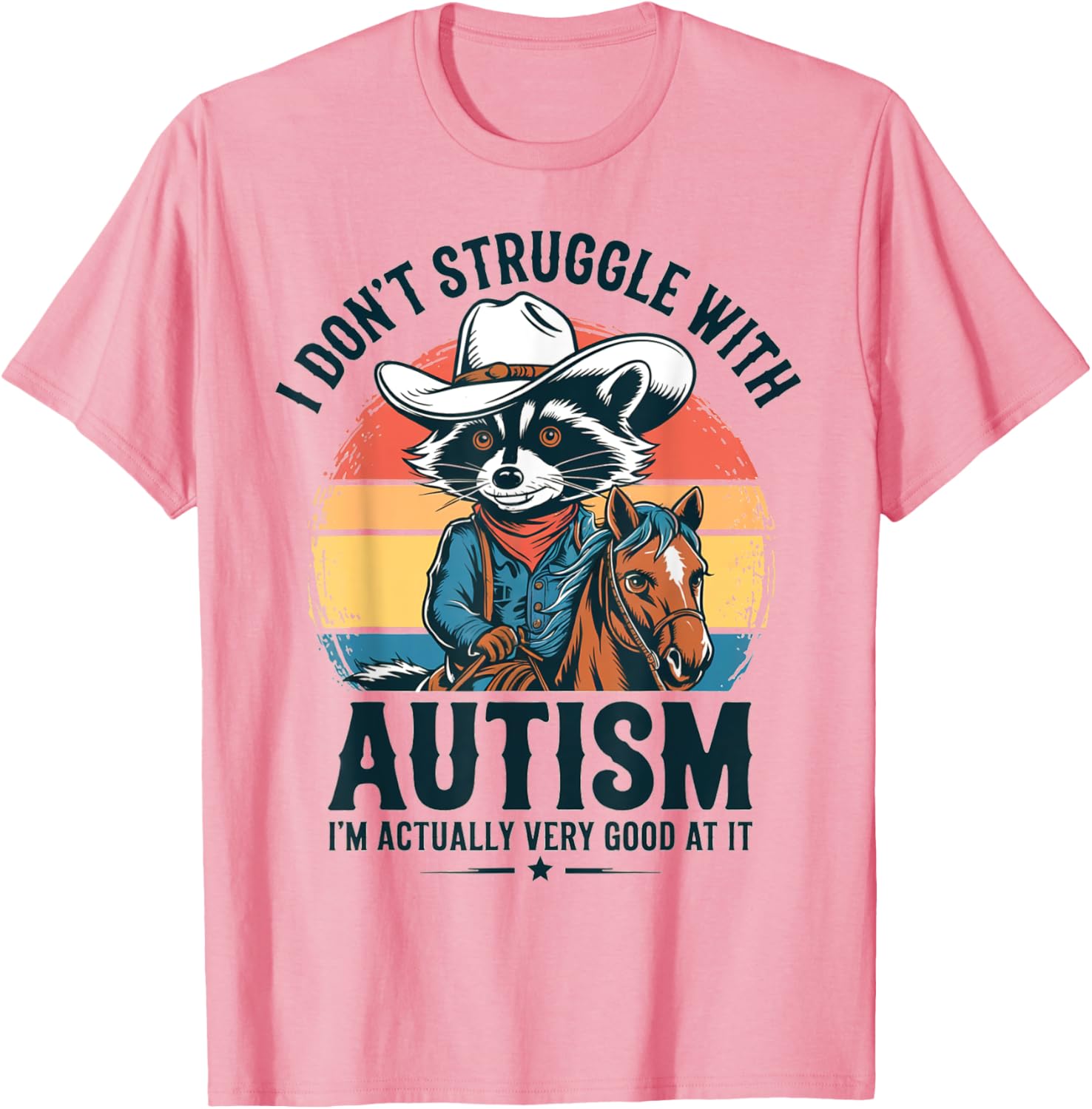 Funny Autistic Raccoon Cowboy T-Shirt I Don't Struggle With Autism - 3
