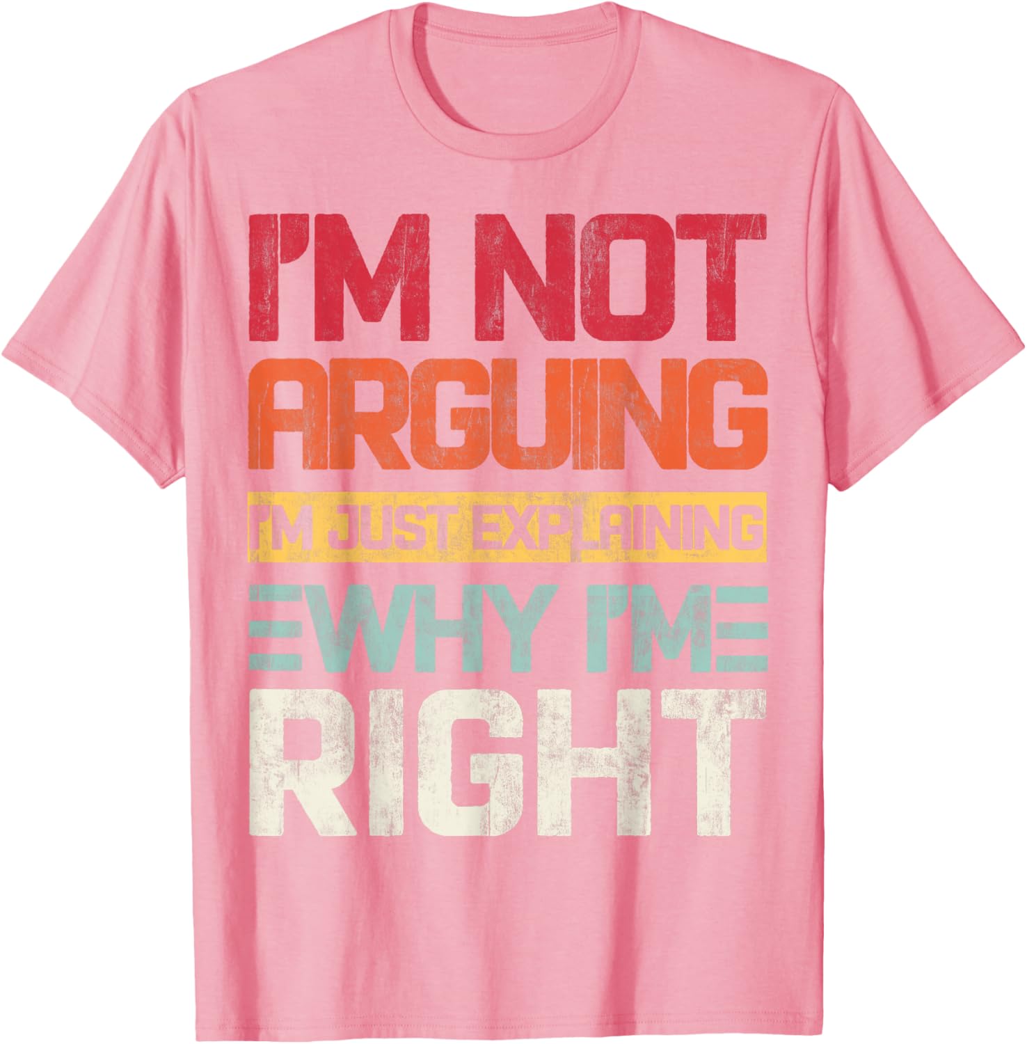I'm Not Arguing I'm Just Explaining Retro T-Shirt for Fun Conversations - 9