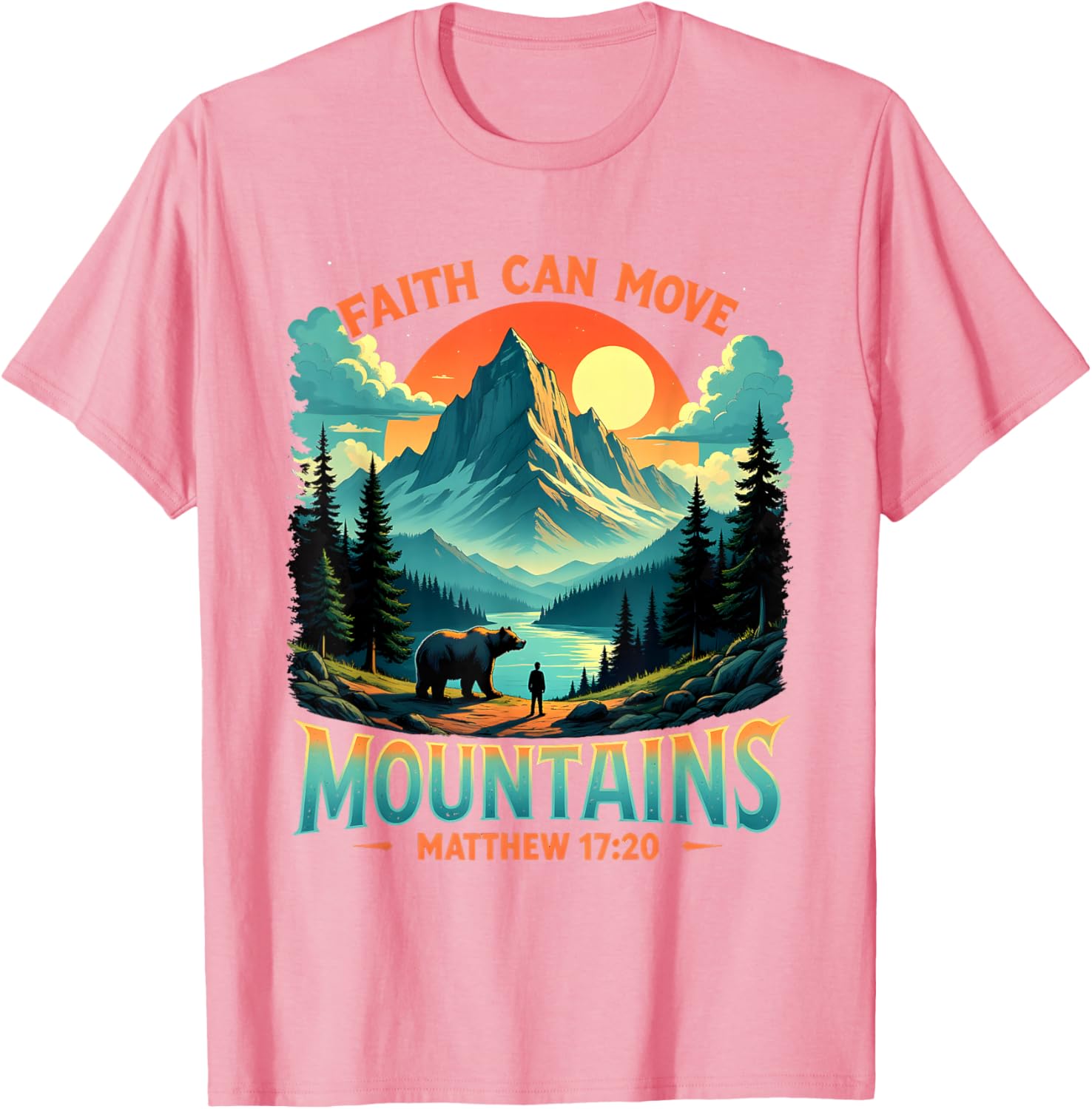 Mountain Landscape Faith Can Move Mountains T-Shirt Inspired by Matthew 17:20 - 13