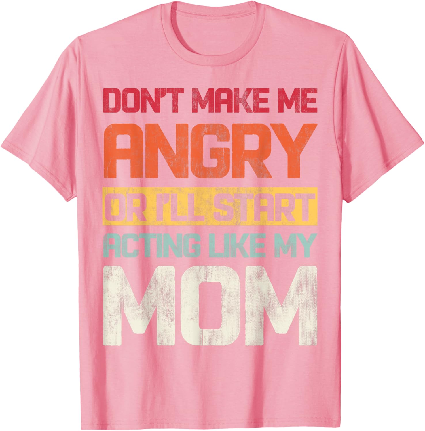 Don't Make Me Angry Retro T-Shirt for Moms | Fun Graphic Tee - 8