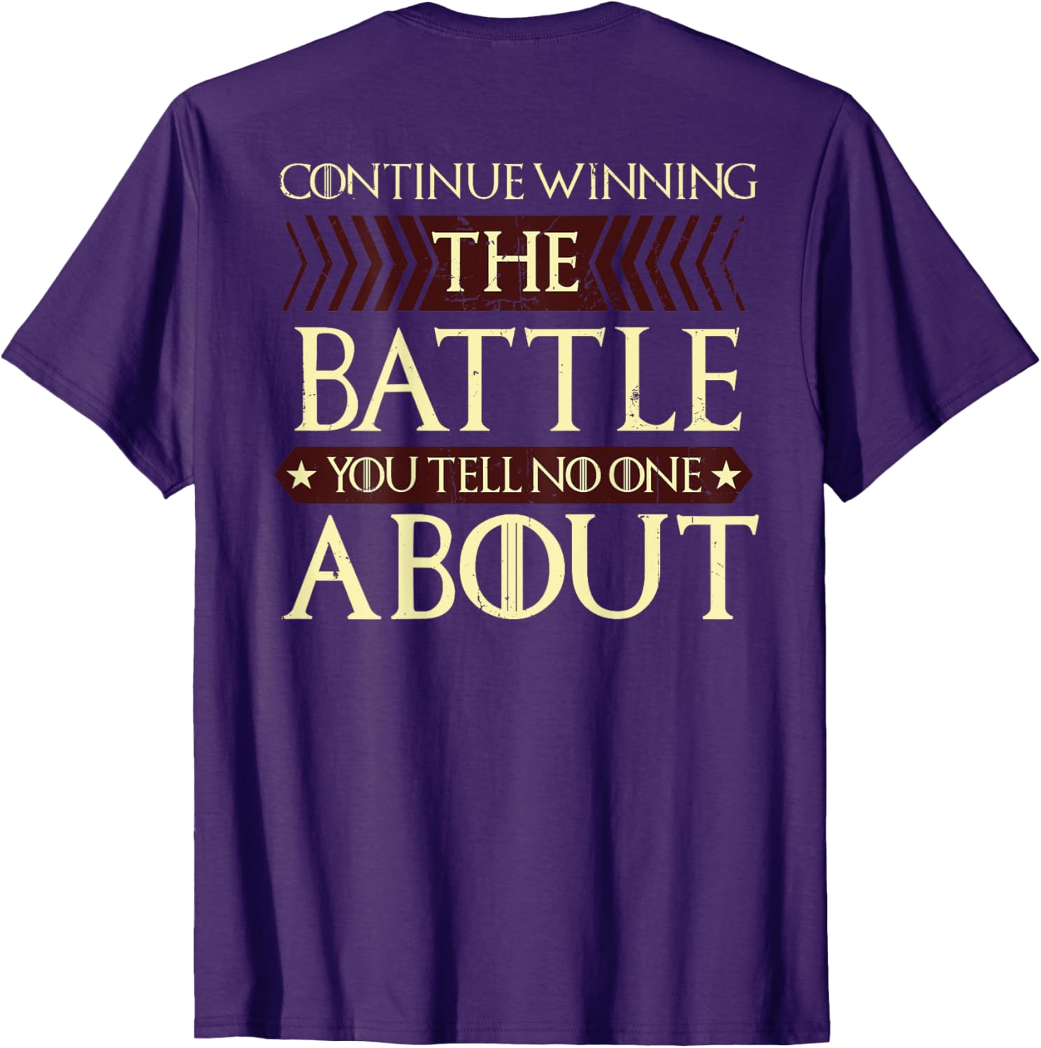 Continue Winning Your Silent Battle T-Shirt for Motivational Style - 20