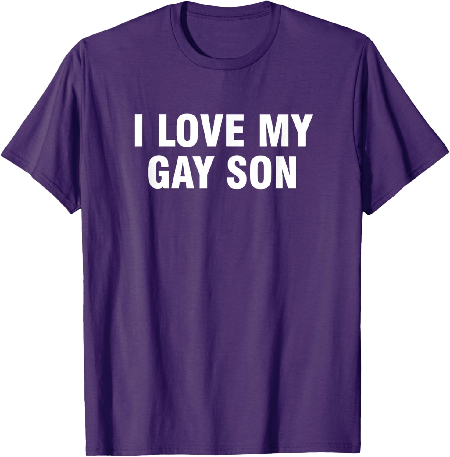 I Love My Gay Son T-Shirt - Supportive and Fun LGBTQ+ Apparel - 10