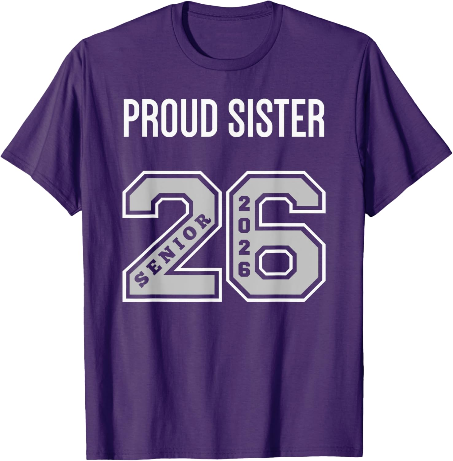 Proud Sister 2026 Senior Class T-Shirt - Celebrate Your Graduate! - 6