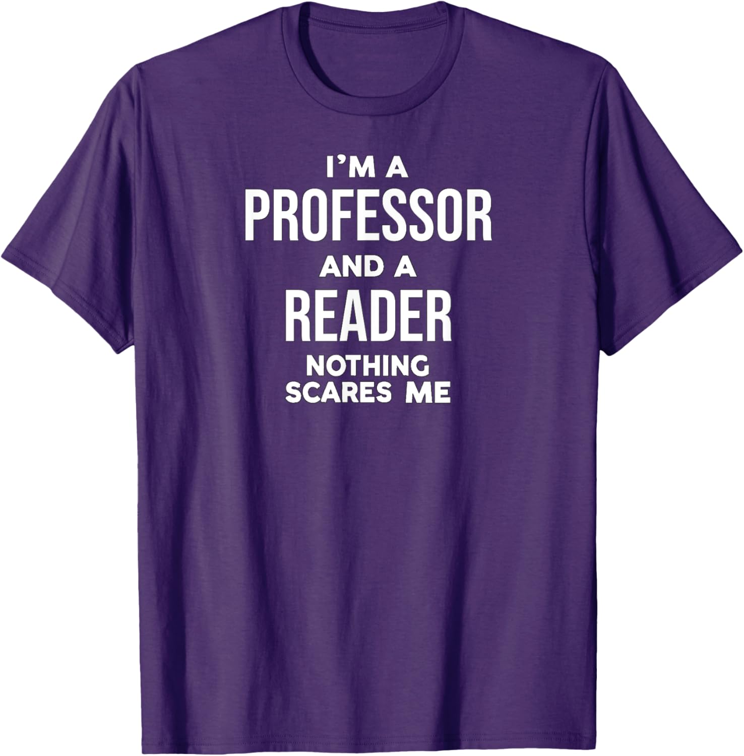 Professor Reader T-Shirt for Book Lovers and Educators – Fun Quote Tee - 26
