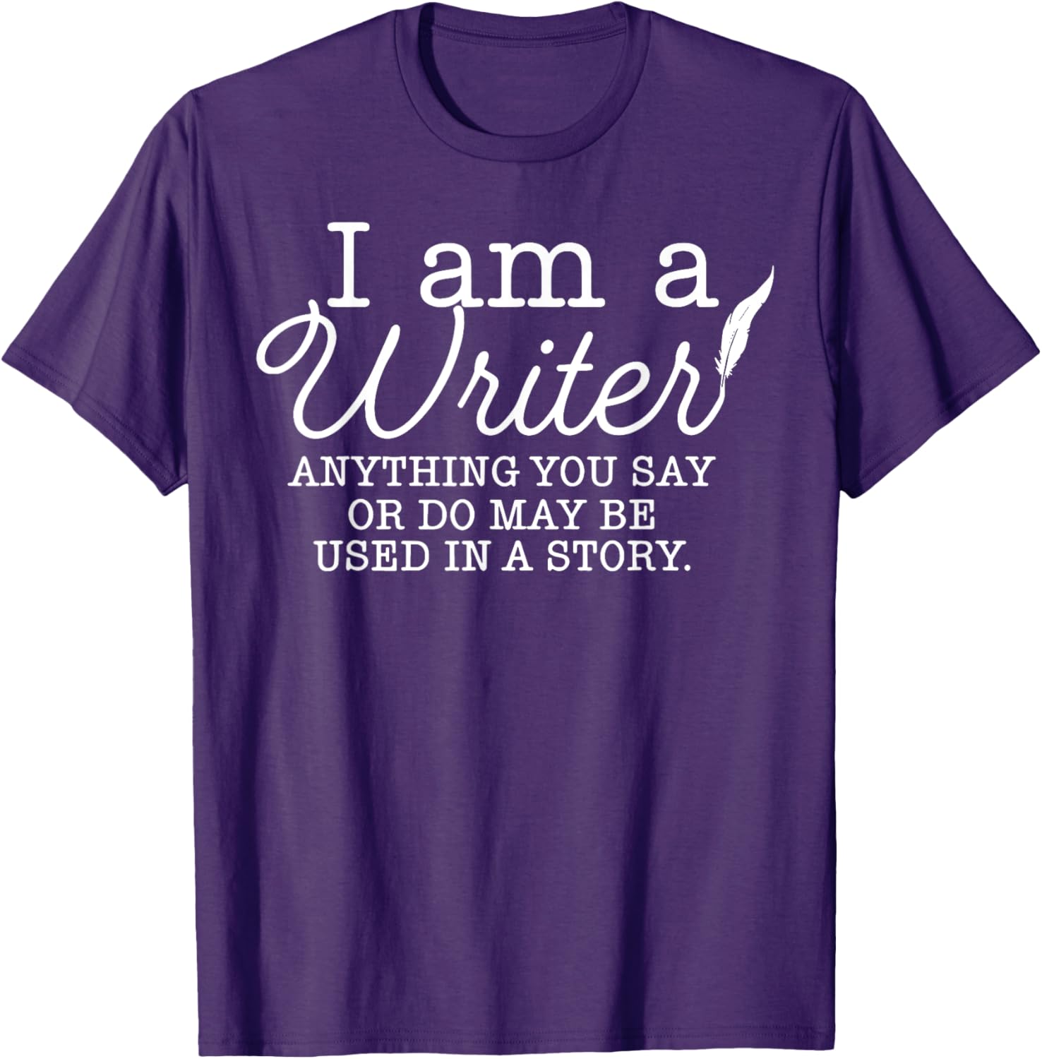 I Am A Writer T-Shirt for Creative Minds - Unique Storytelling Apparel - 12