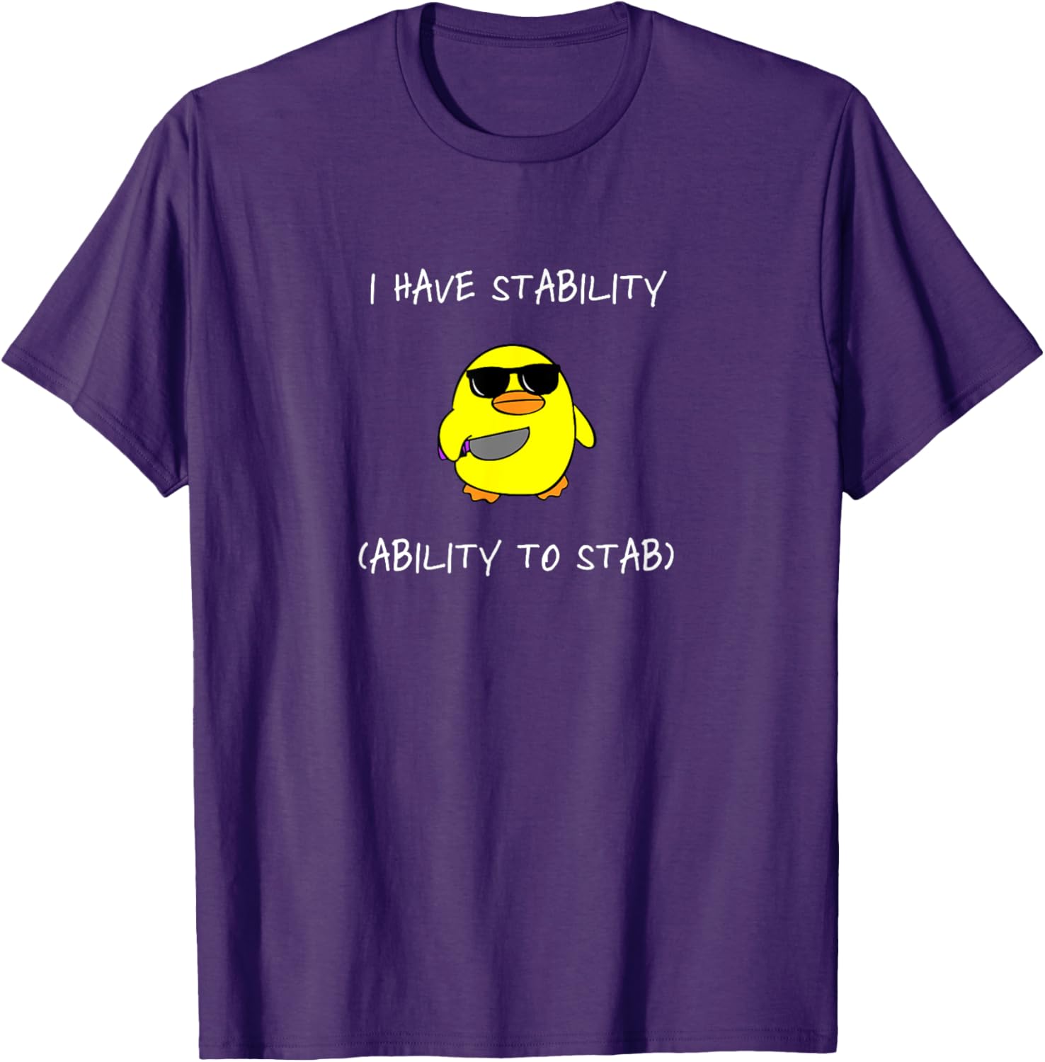 Funny I Have Stability Ability To Stab T-Shirt for Casual Wear - 14