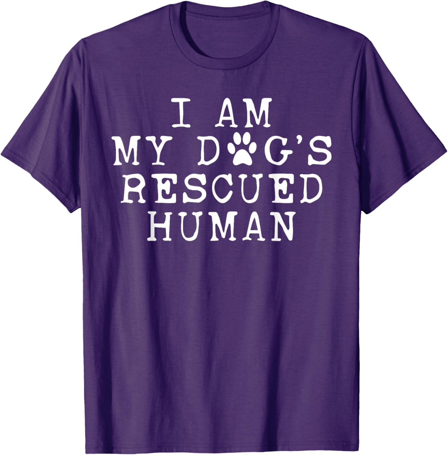 I Am My Dog's Rescued Human Emotional Support T-Shirt for Dog Lovers - 12