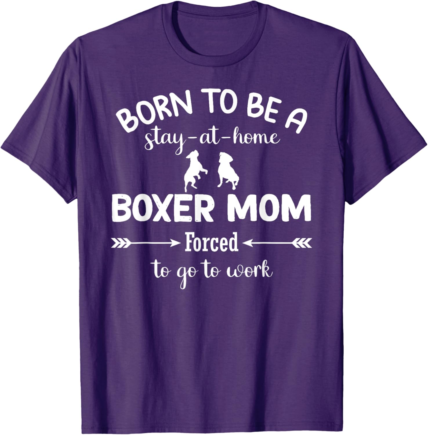 Stay at Home Boxer Mom Forced to Work T-Shirt for Proud Moms - 2
