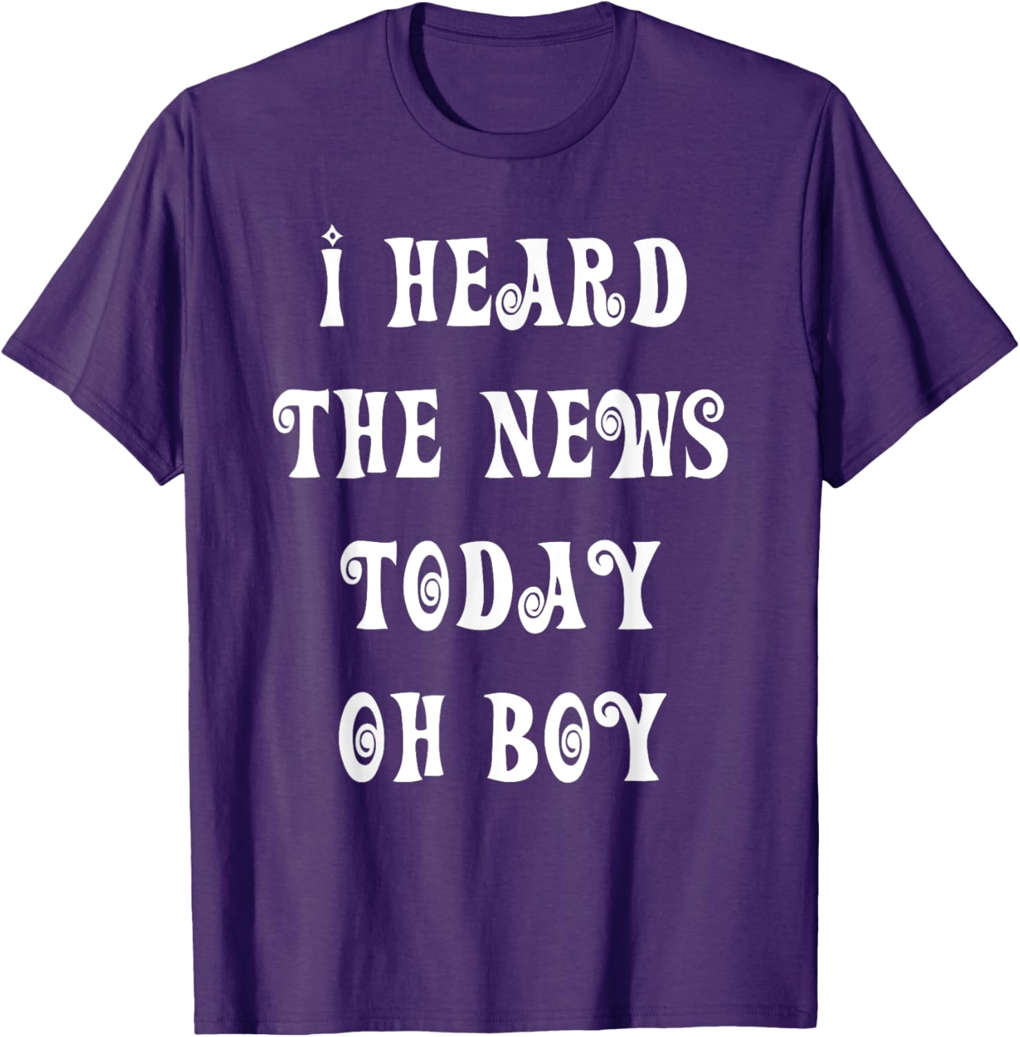 I Heard The News Today Oh Boy T-Shirt for Music Lovers and Fans - 14
