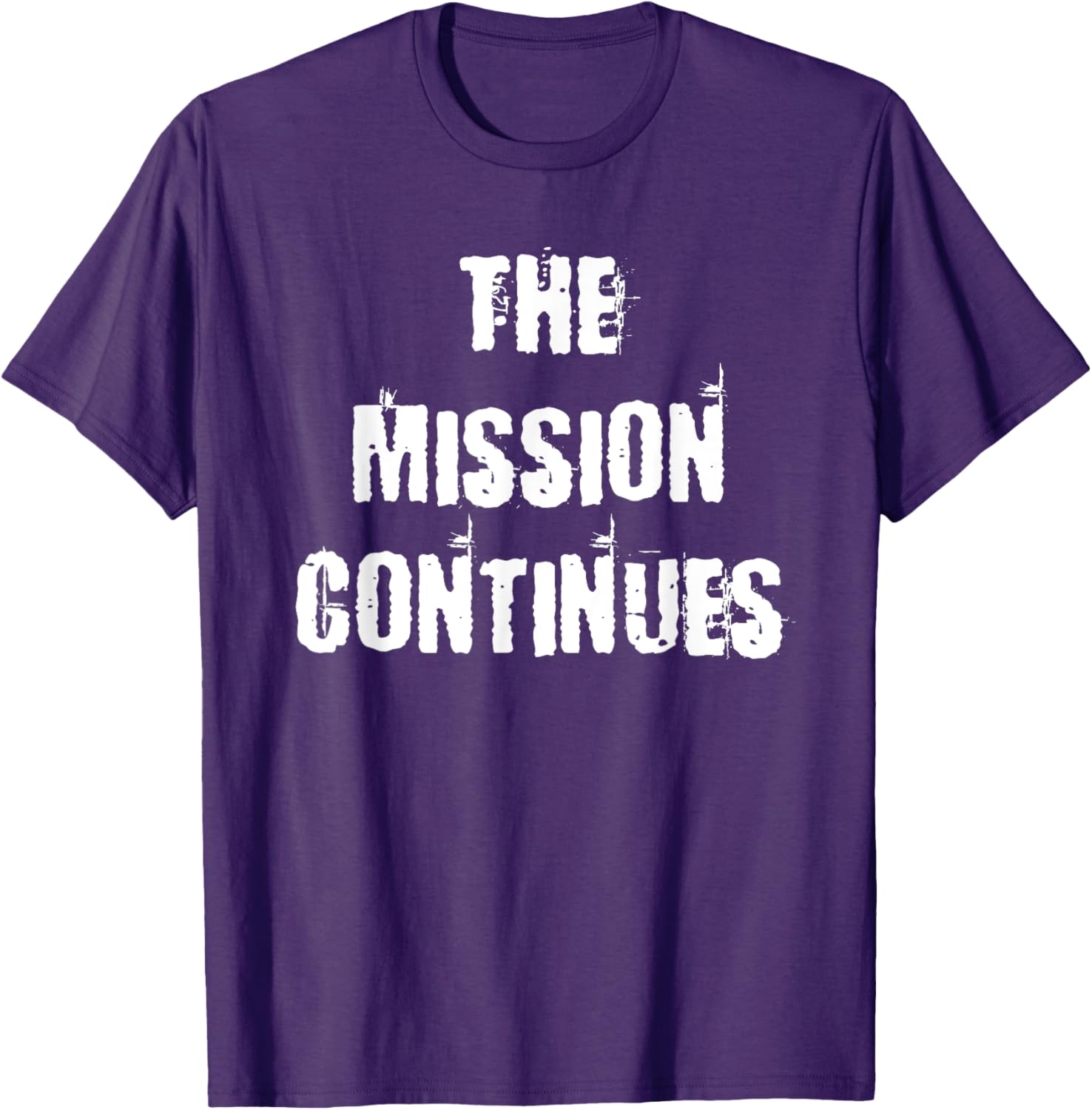 The Mission Continues T-Shirt for Men and Women - Stylish and Comfortable - 4