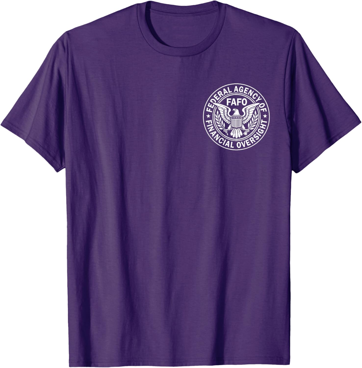 FAFO Federal Agency For Financial Oversight T-Shirt for Casual Wear - 18