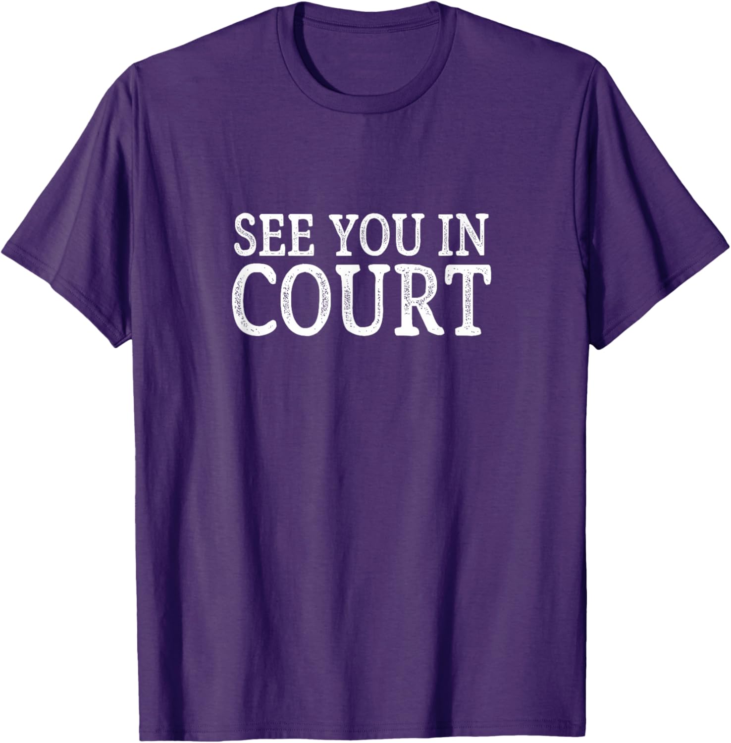 See You In Court Vintage Style T-Shirt for Unique Fashion Lovers - 4