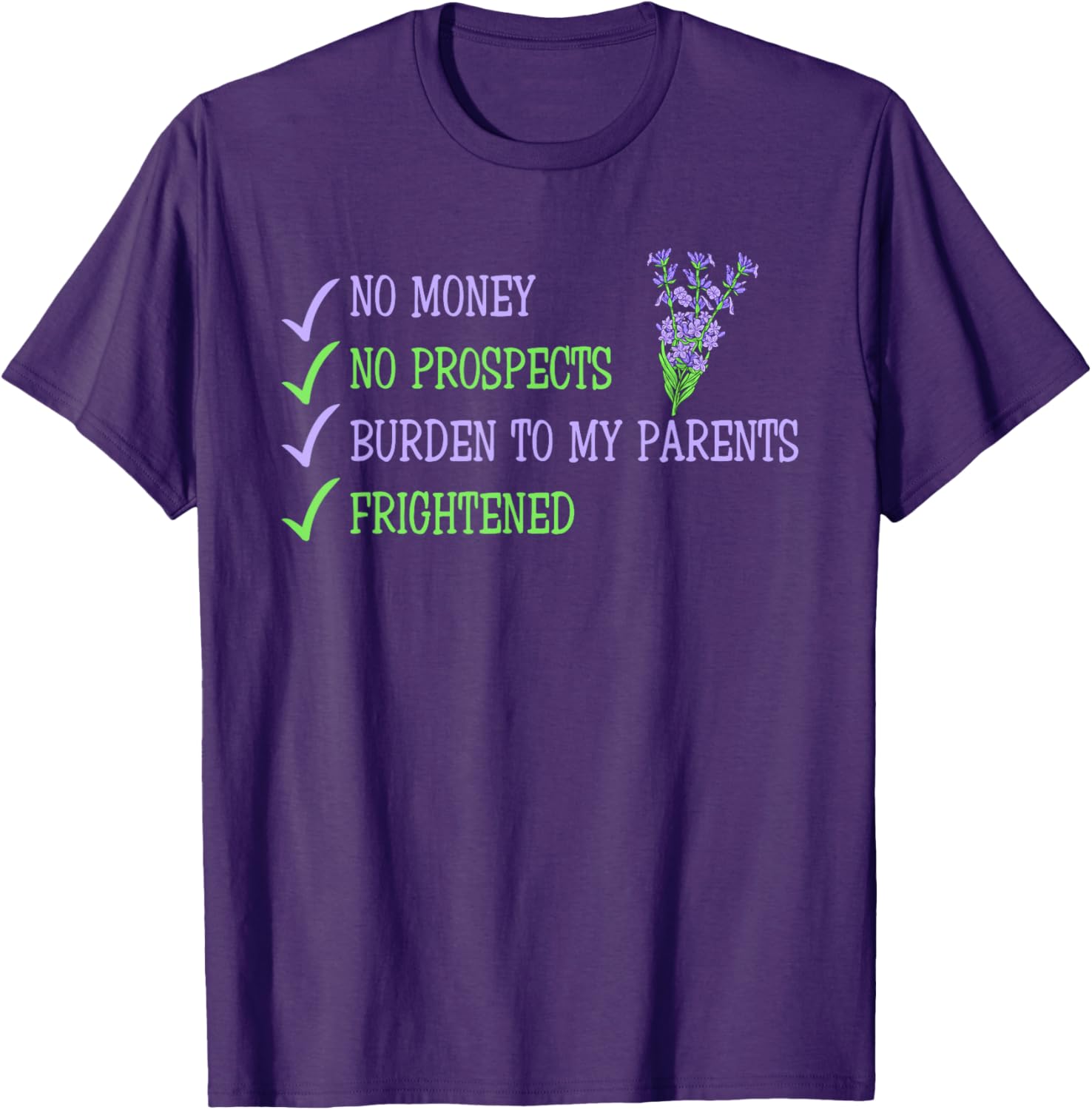 Humorous No Money No Prospects T-Shirt for Frightened Young Adults - 1
