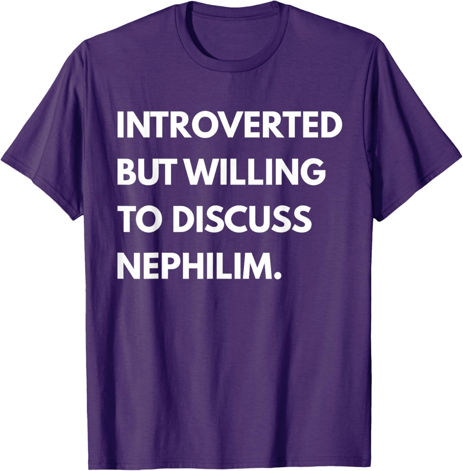 Introverted But Willing to Discuss Nephilim Unisex T-Shirt - Black, Short Sleeve - 15