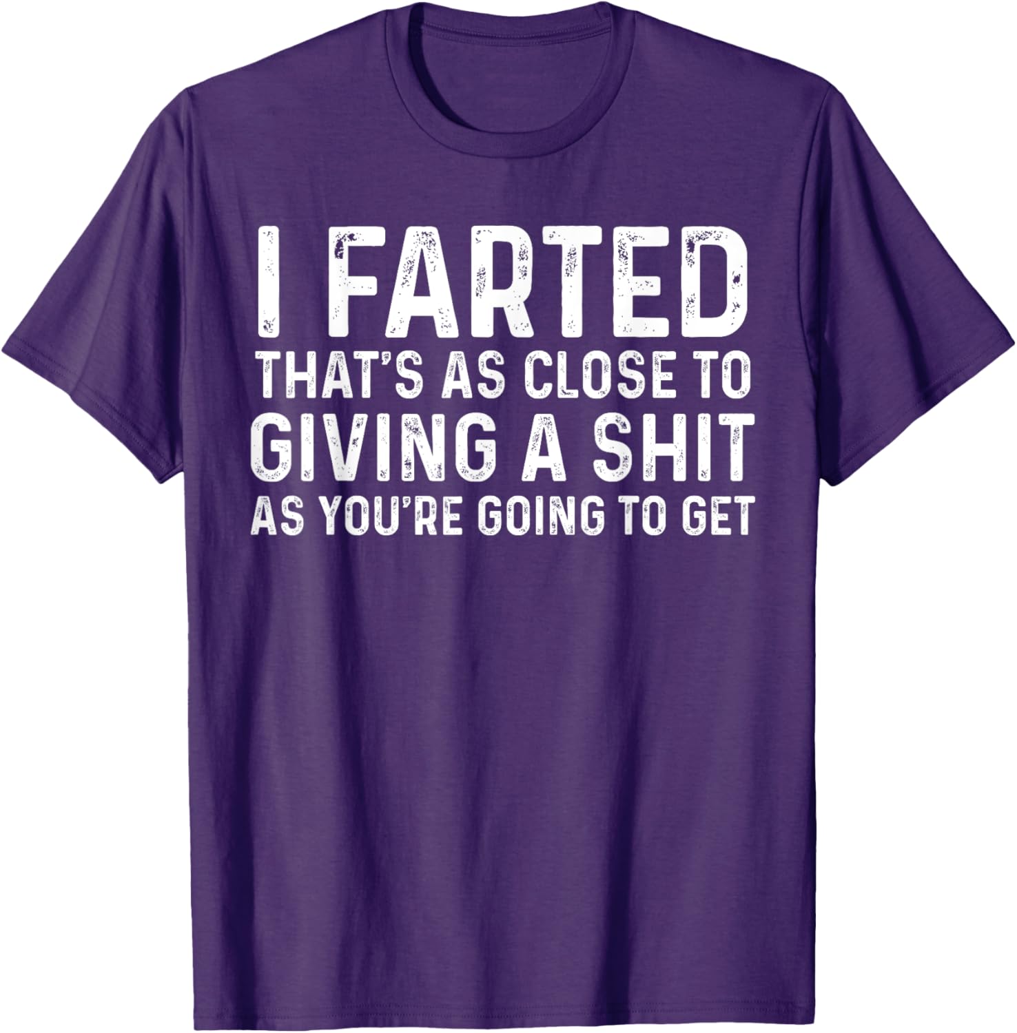 Funny Fart T-Shirt I Farted That's Close To Me Giving A Shjt - 16