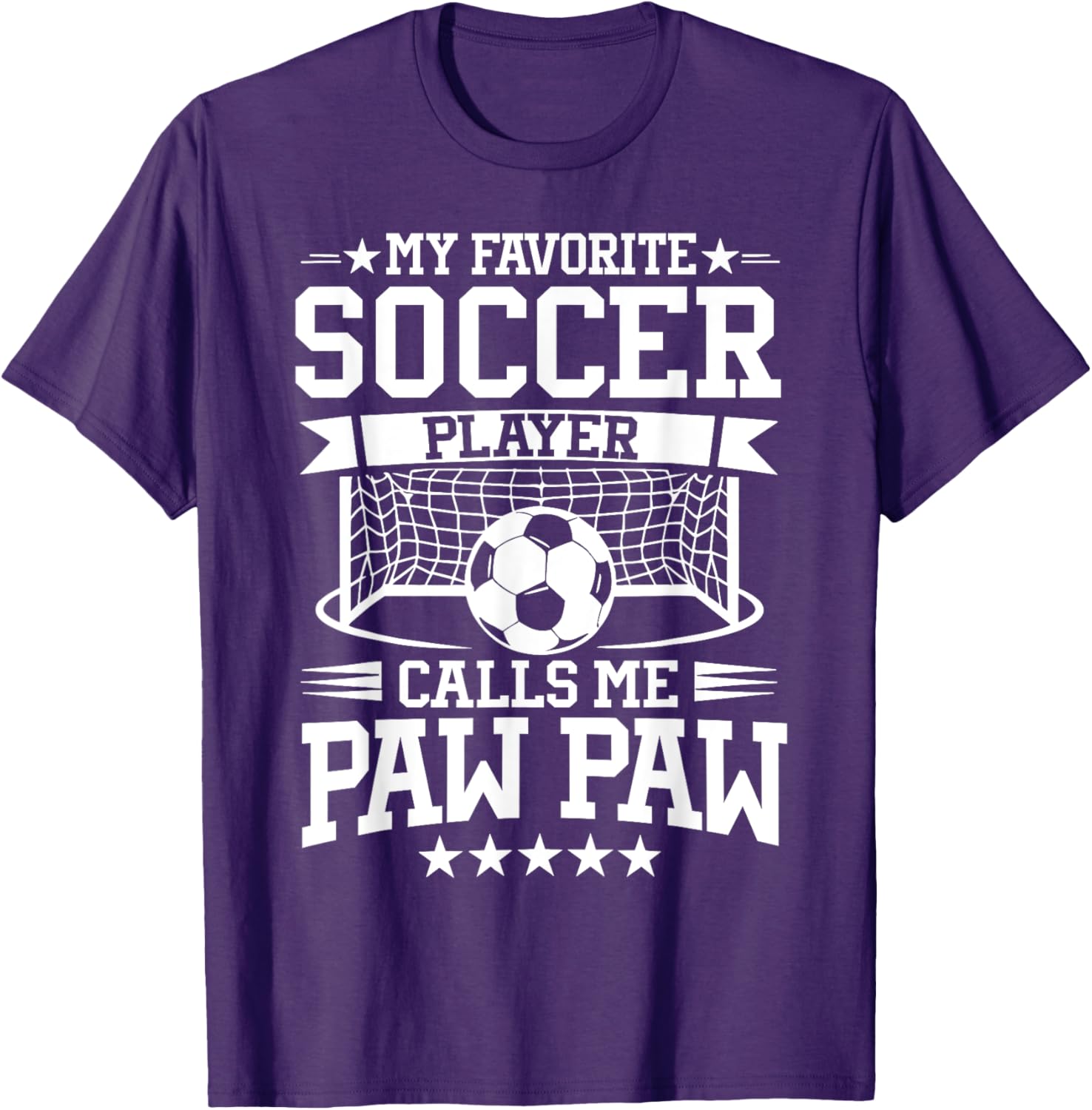 My Favorite Soccer Player Calls Me Paw Paw T-Shirt for Soccer Fans - 6