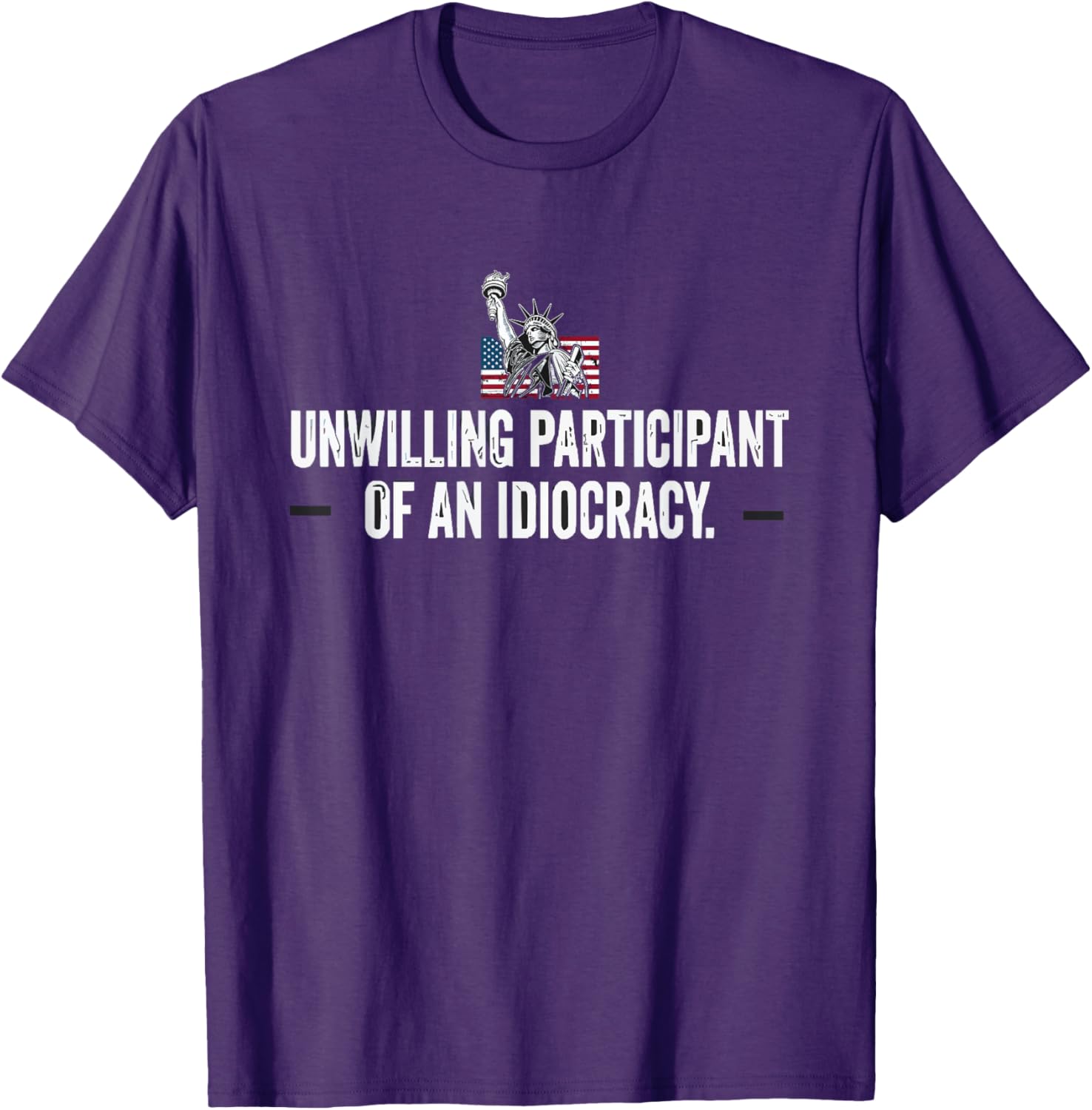 Unwilling Participant of an Idiocracy T-Shirt for Unique Humor Lovers - 8