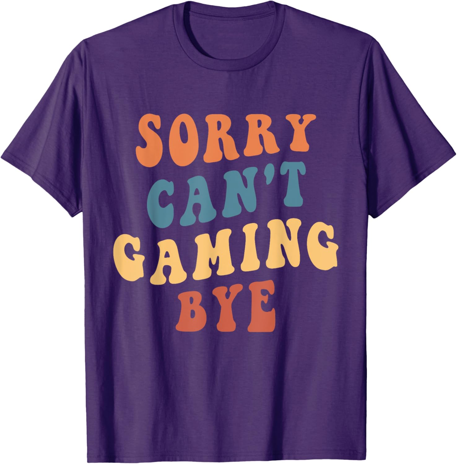 Funny Gamer Mom T-Shirt Sorry Can't Game Bye for Video Game Lovers - 7