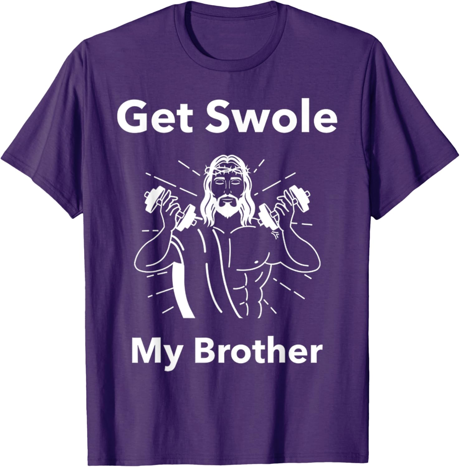 Get Swole My Brother Jesus Funny Gym T-Shirt for Fitness Lovers - 14