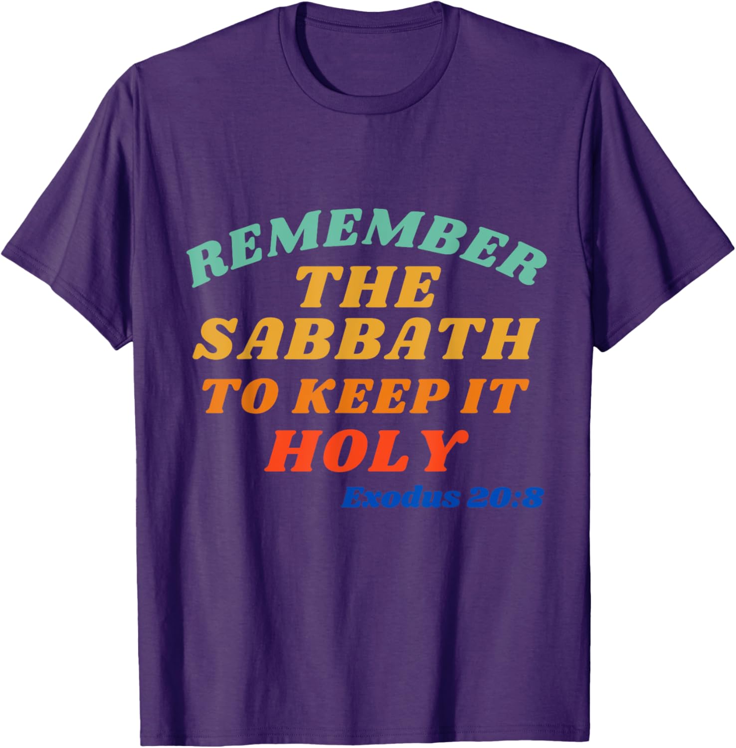 Exodus 20:8 Sabbath Reminder T-Shirt - Keep it Holy and Stylish - 8