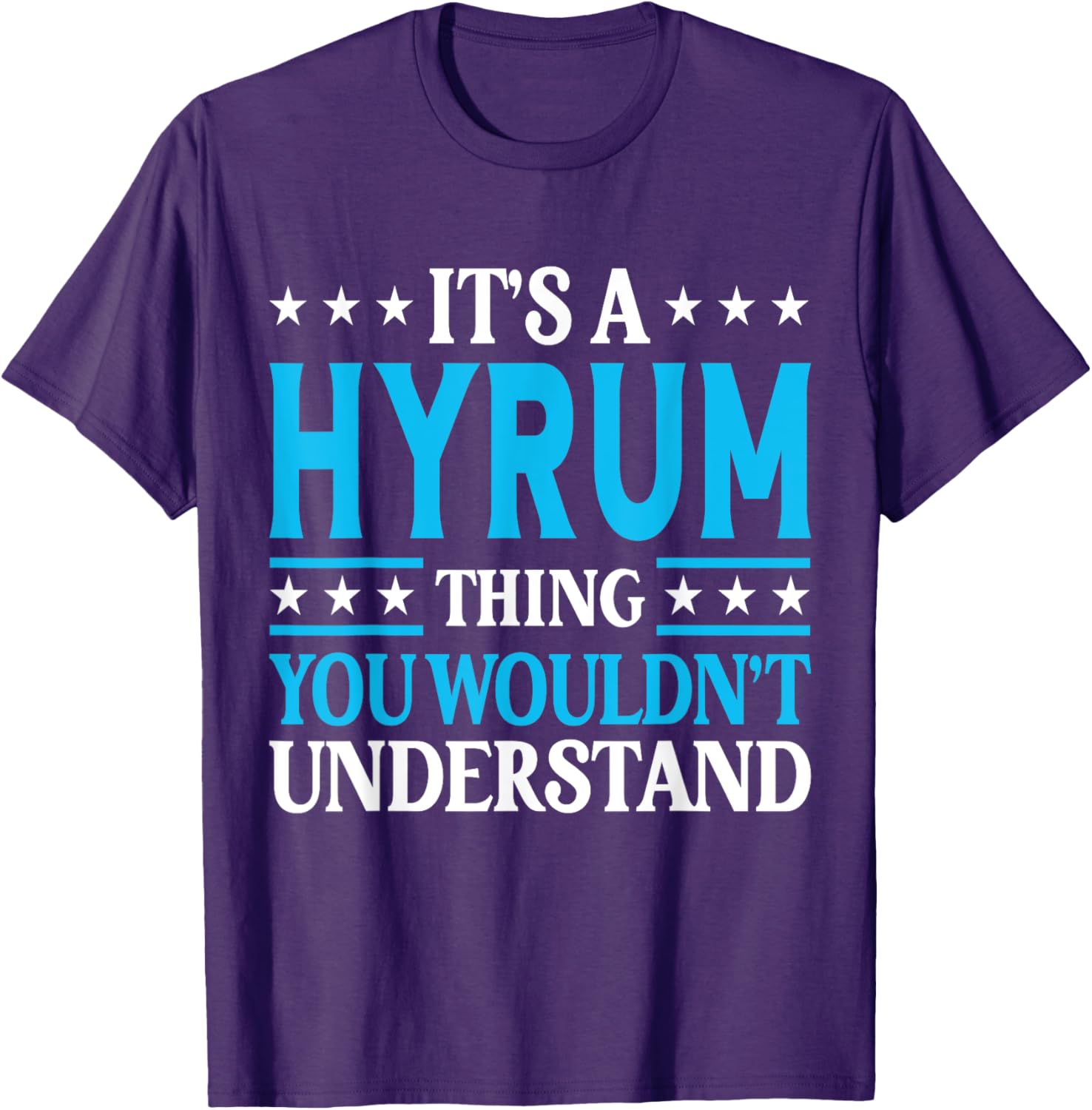 Hyrum Thing T-Shirt for Unique Personal Style - Perfect Gift Idea - 5