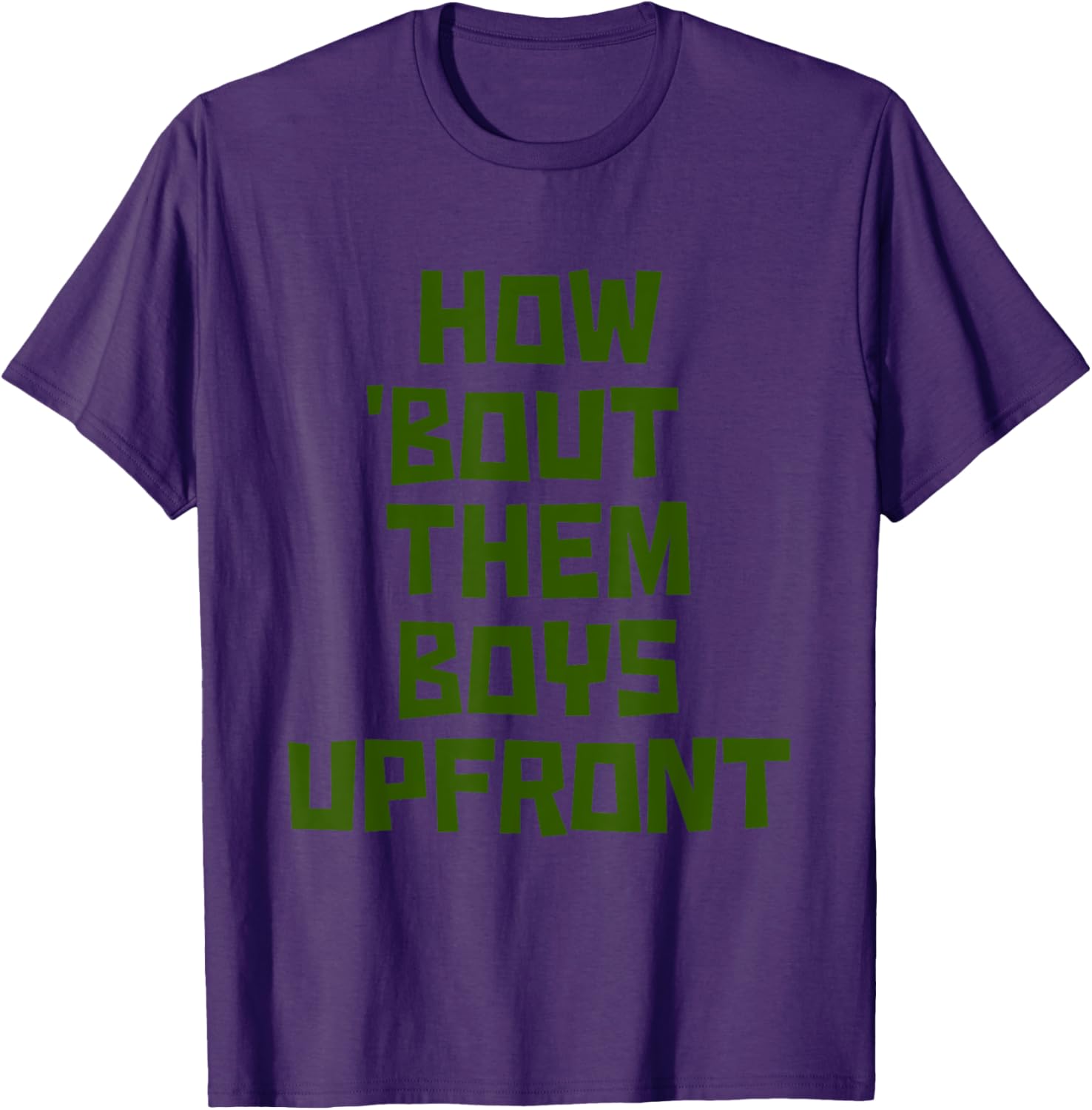 How 'Bout Them Boys Upfront Design Cool Graphic T-Shirt for Fans - 10
