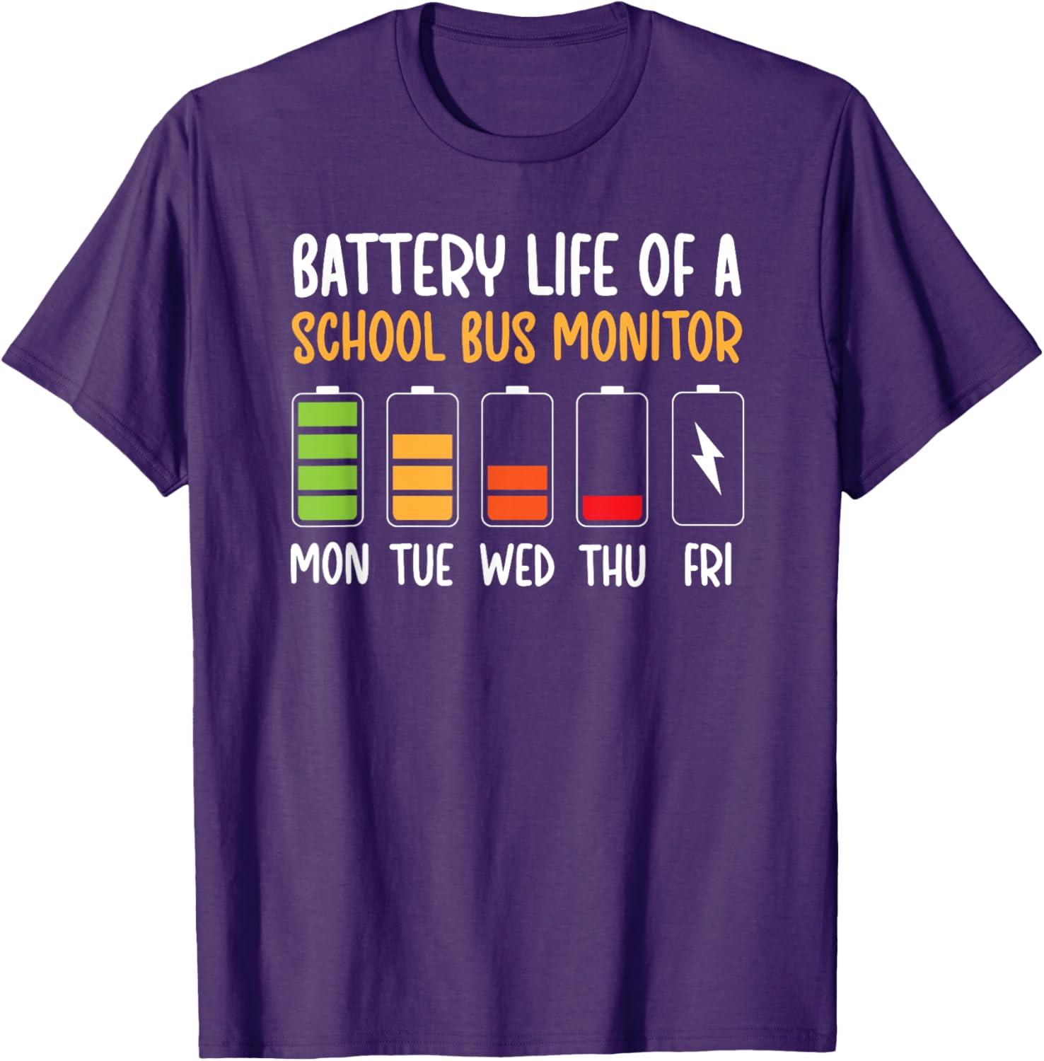 Funny Bus Monitor T-Shirt for School Bus Drivers - Battery Life Humor Tee - 9
