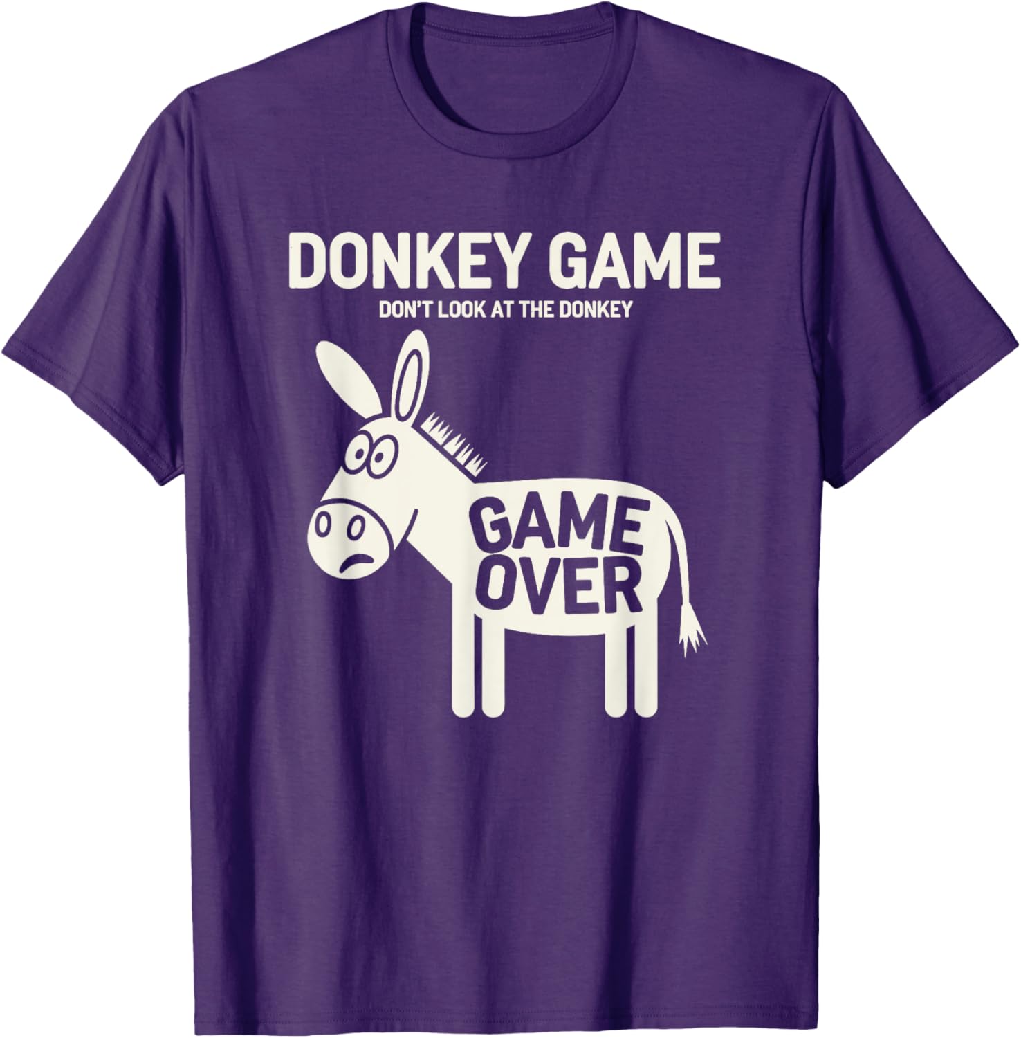 Funny Donkey Game T-Shirt Don't Look At The Donkey Humor Clothing - 12