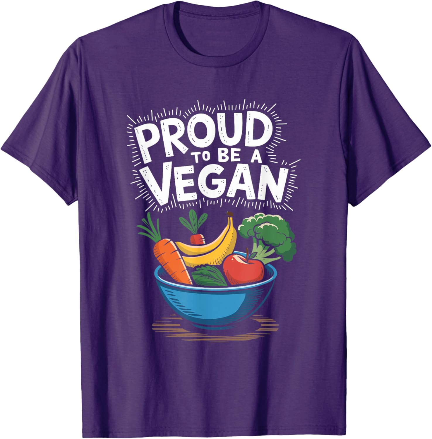 Proud To Be A Vegan T-Shirt for Plant Based Food Lovers and Vegetarians - 10