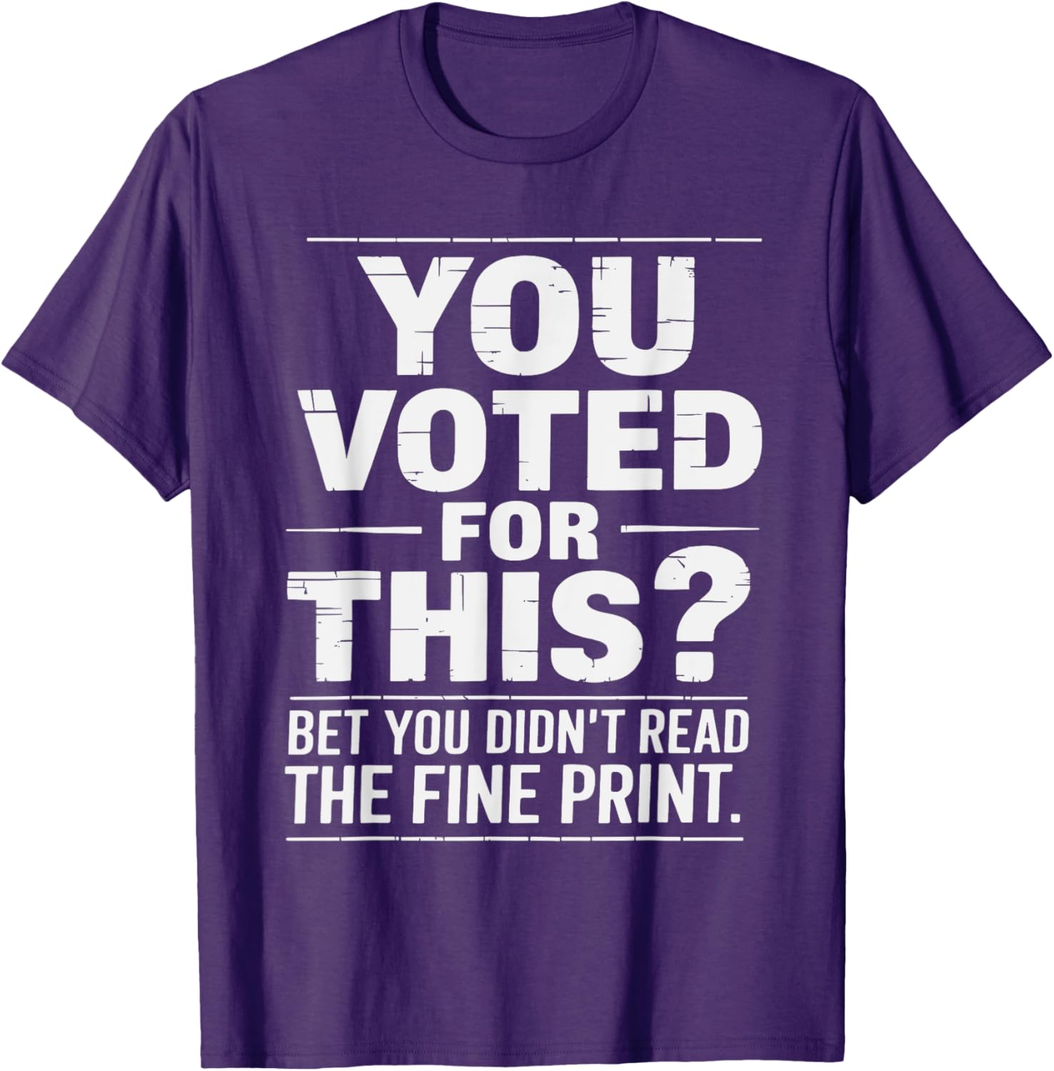 Funny You Voted for This Political Statement T-Shirt for Bold Fashion - 13