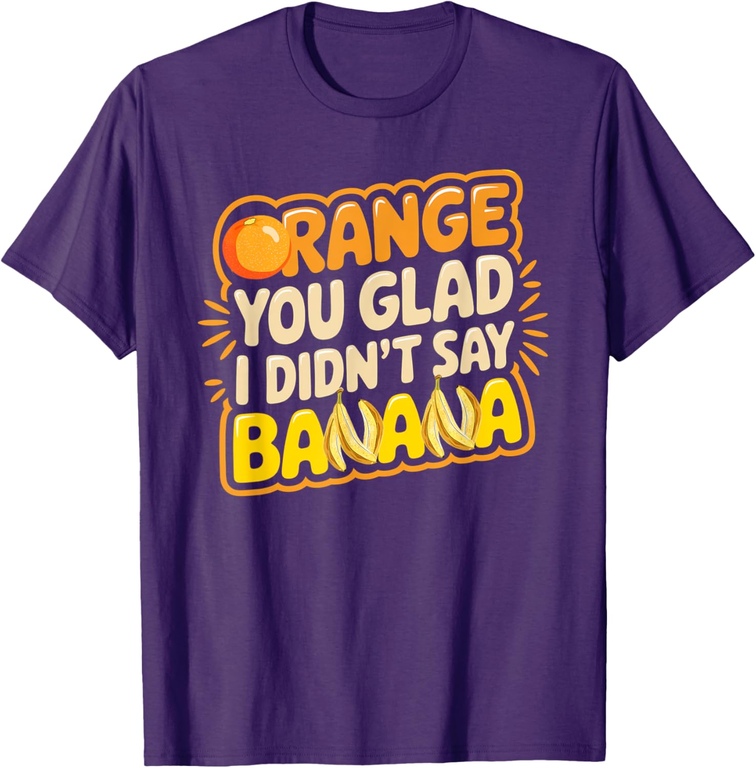 Orange You Glad I Didn't Say Banana Funny Joke T-Shirt for All Ages - 4