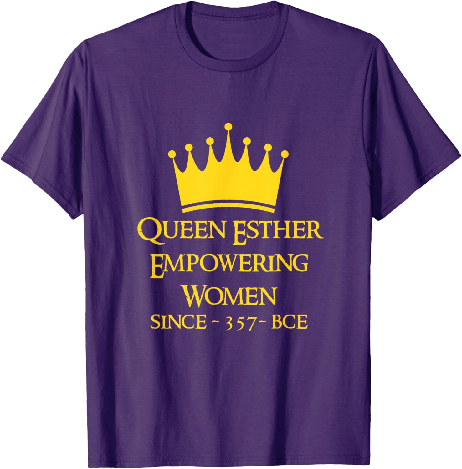 Queen Esther Empowering Women Purim T-Shirt for Feminists and Allies - 17
