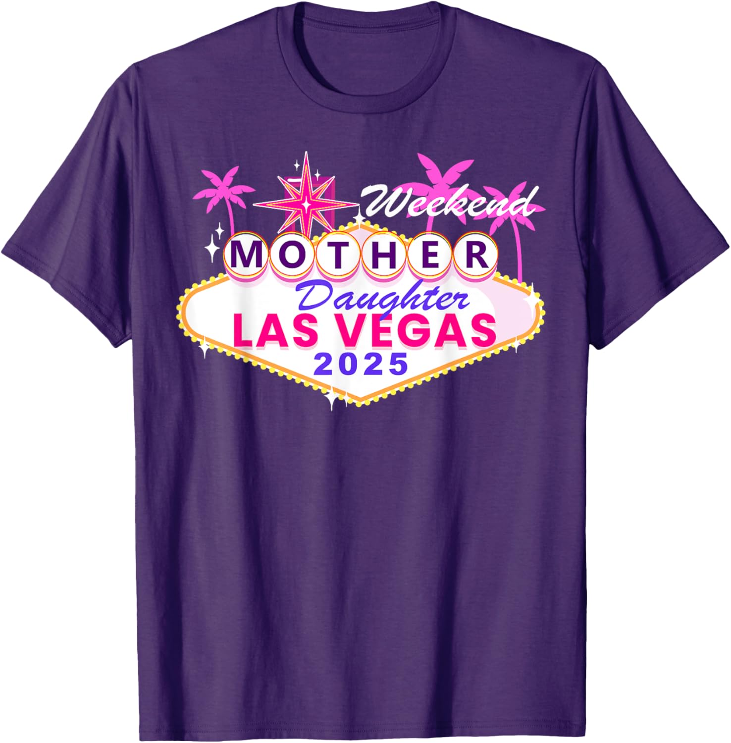 Mother Daughter Weekend Las Vegas 2025 Trip T-Shirt for Memorable Moments - 1