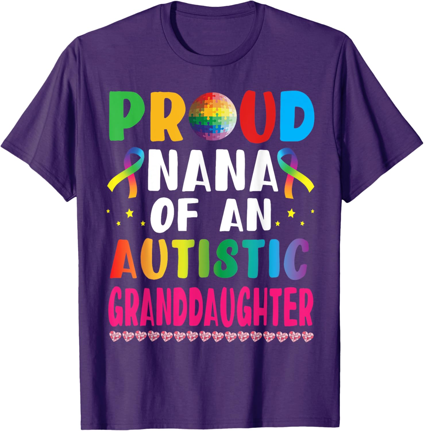 Proud Nana of an Autistic Granddaughter Supportive Love T-Shirt - 15