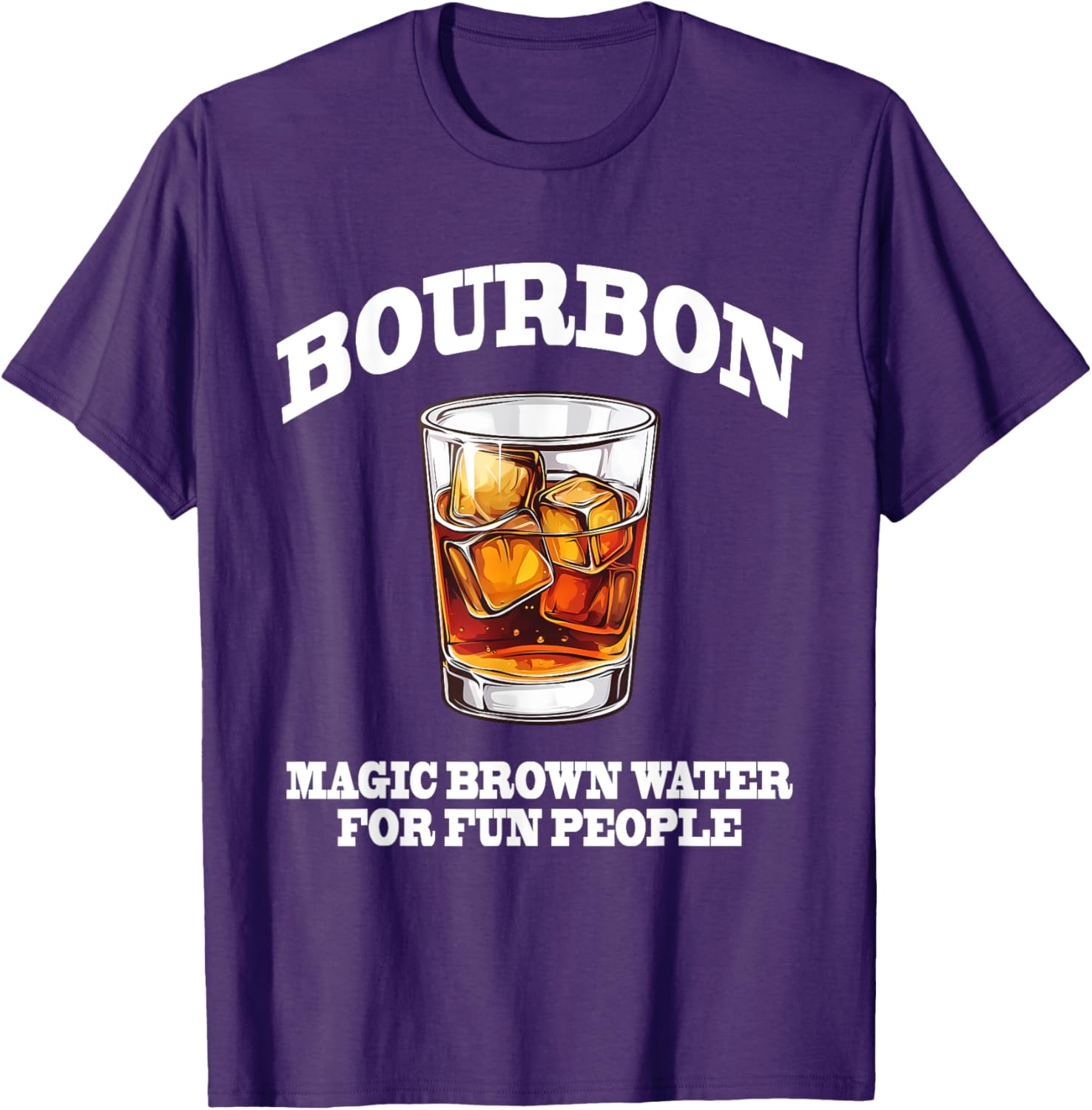 Funny Bourbon Magic Brown Water T-Shirt for Bourbon Lovers and Friends - 18