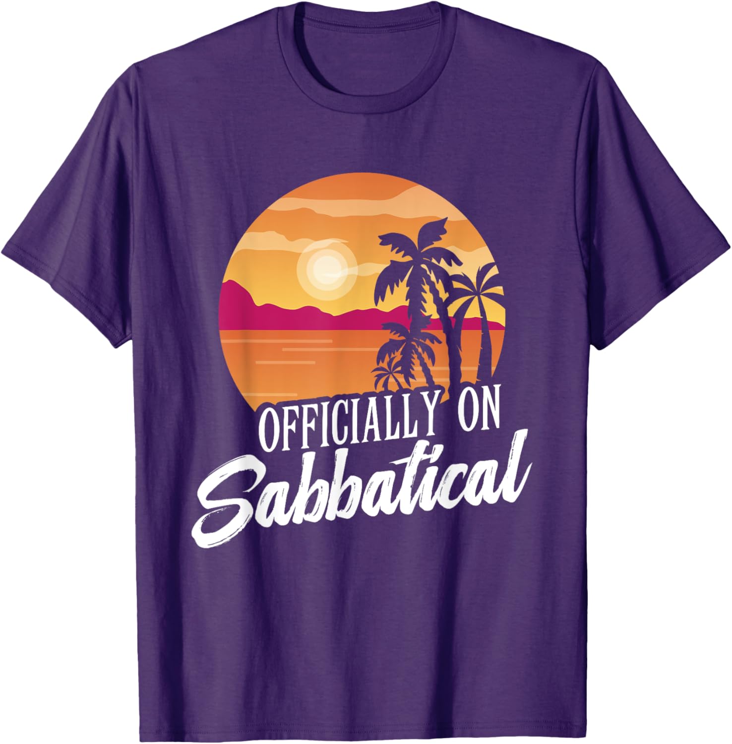 Officially on Sabbatical T-Shirt for Relaxed Style and Comfort - 5