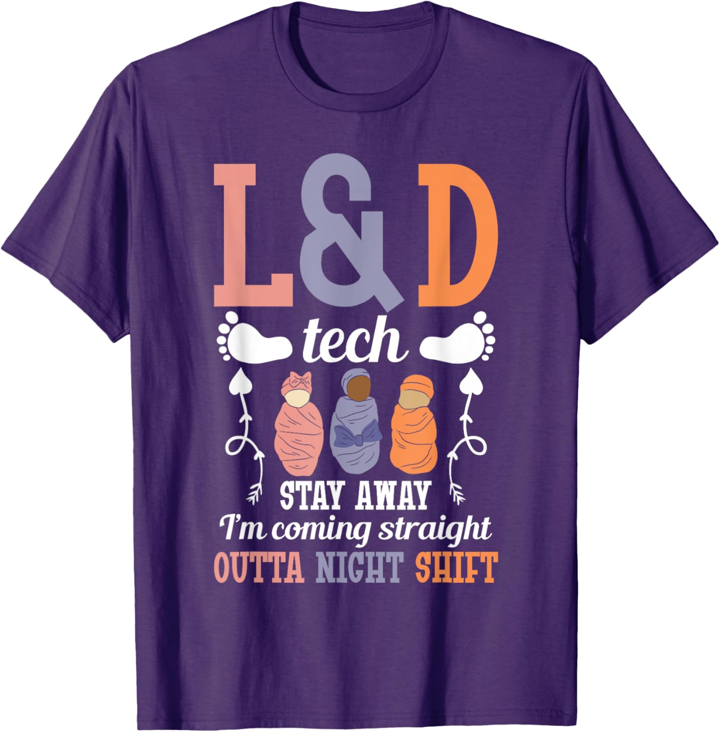 L&D Surgical Tech Nurse T-Shirt - Perfect Gift for Labor & Delivery Staff - 6