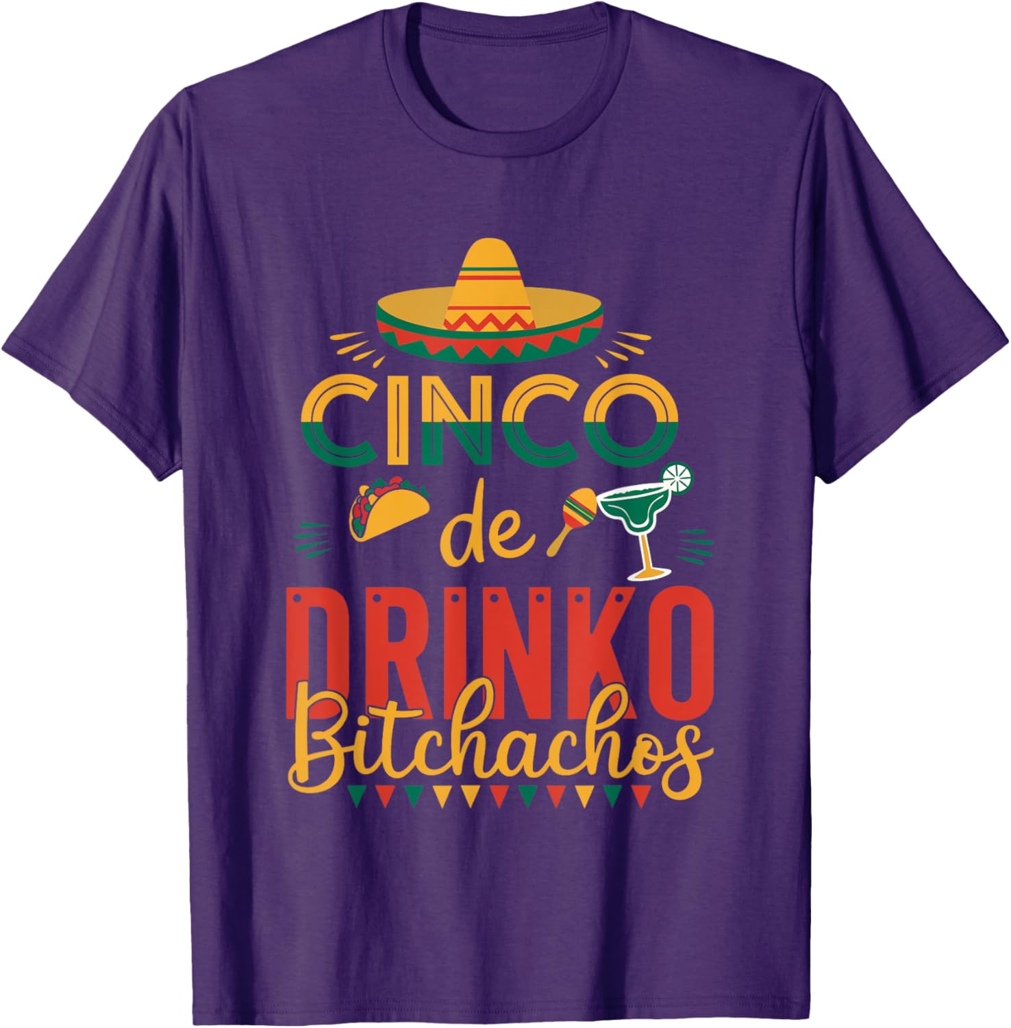 Cinco De Drinko Bitchachos Fiesta T-Shirt Fun Party Apparel for Celebration - 3