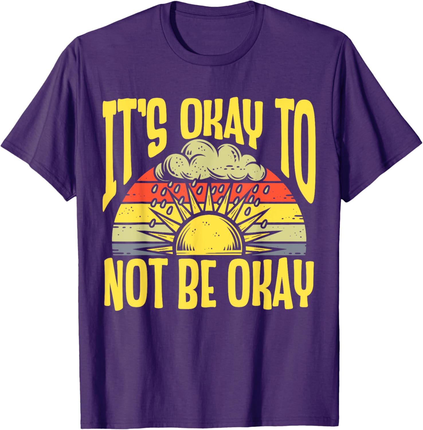 It's Okay To Not Be Okay T-Shirt for Mental Health Awareness Month - 11