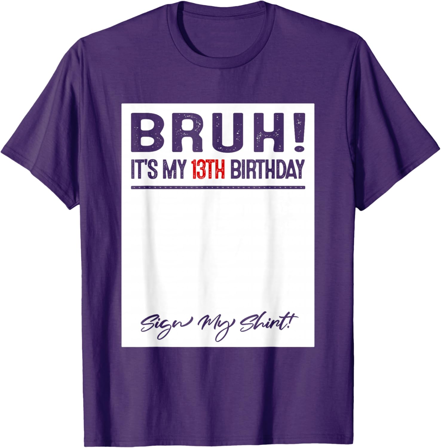 Cool 13 Year Old Birthday Sign T-Shirt for Boys and Girls Celebration - 13