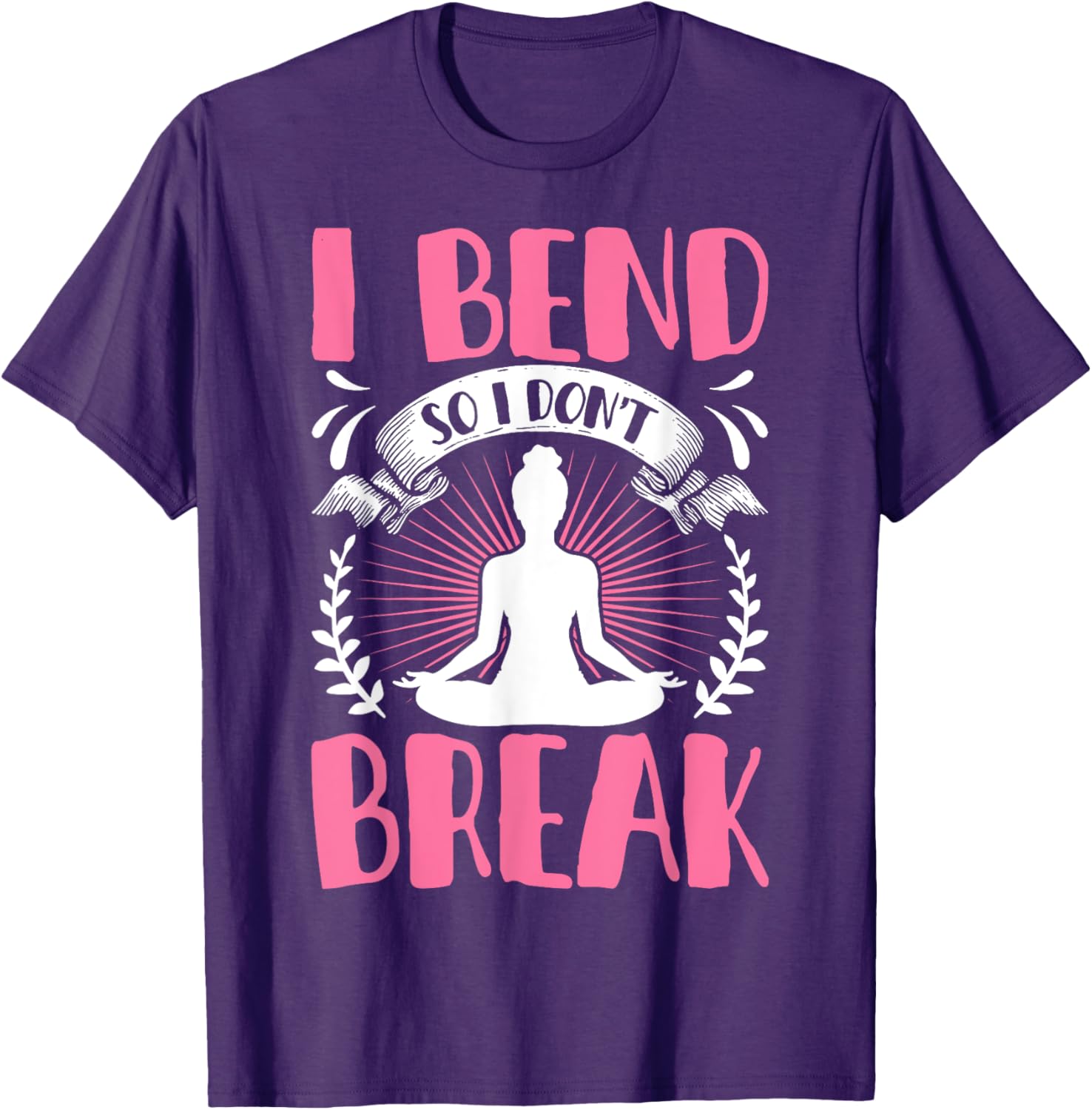 Funny Yoga Lover Shirt I Bend So I Don't Break for Women and Girls - 1
