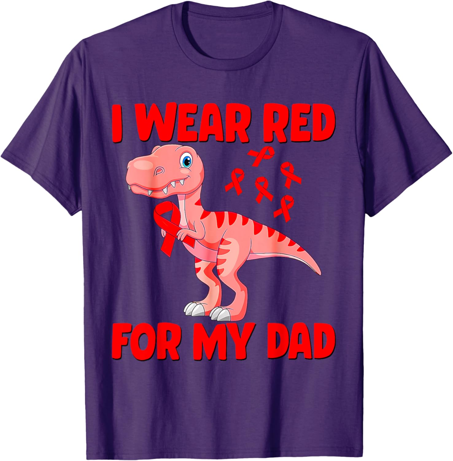 I Wear Red For My Dad Heart Disease Awareness Toddler T-Shirt - 10