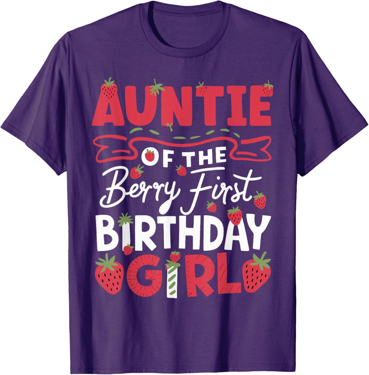 Auntie of the Berry First Birthday Strawberry T-Shirt for Girls - 6