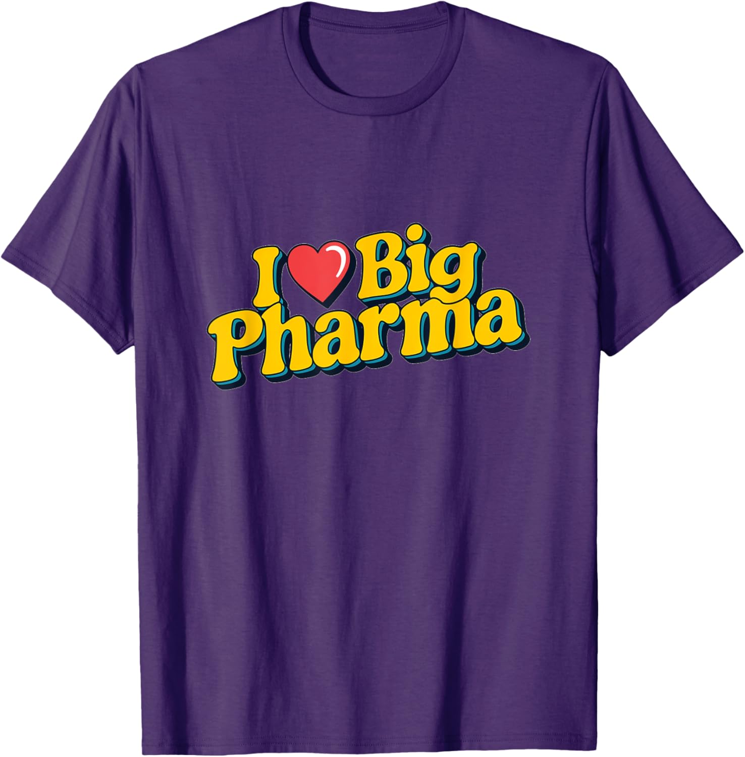 I Love Big Pharma Retro Style T-Shirt for Comfortable Casual Wear - 4
