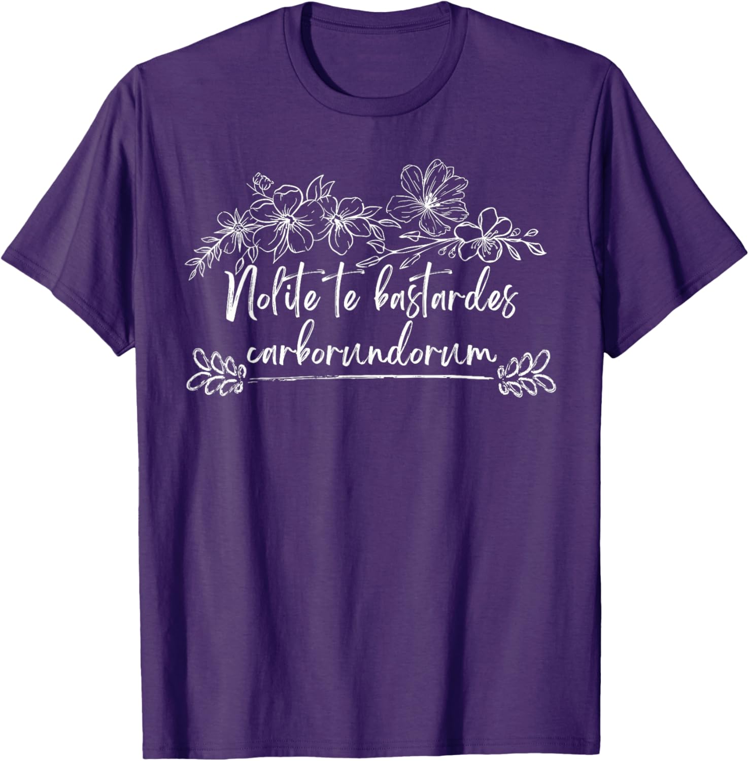 Empowerment Nolite Te Bastardes Carborundorum Women's Rights T-Shirt - 4