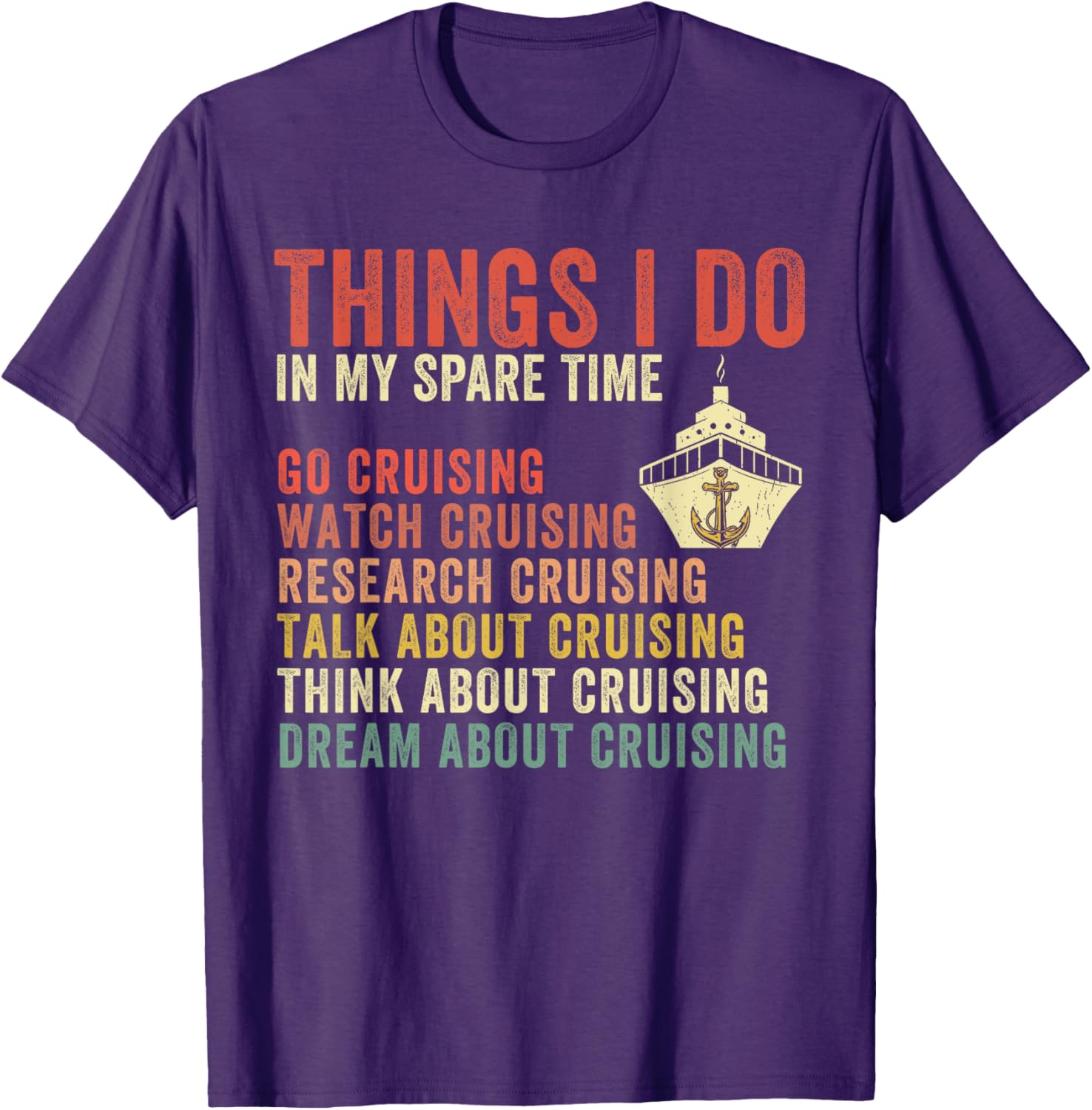 Cruise Lover T-Shirt for Vacation Enthusiasts - Perfect Spare Time Gift - 7